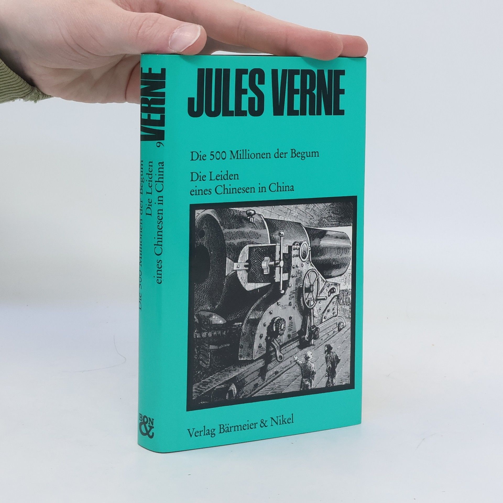Jules Verne Die 500 Millionen der Begum. Die Leiden eines Chinesen in China