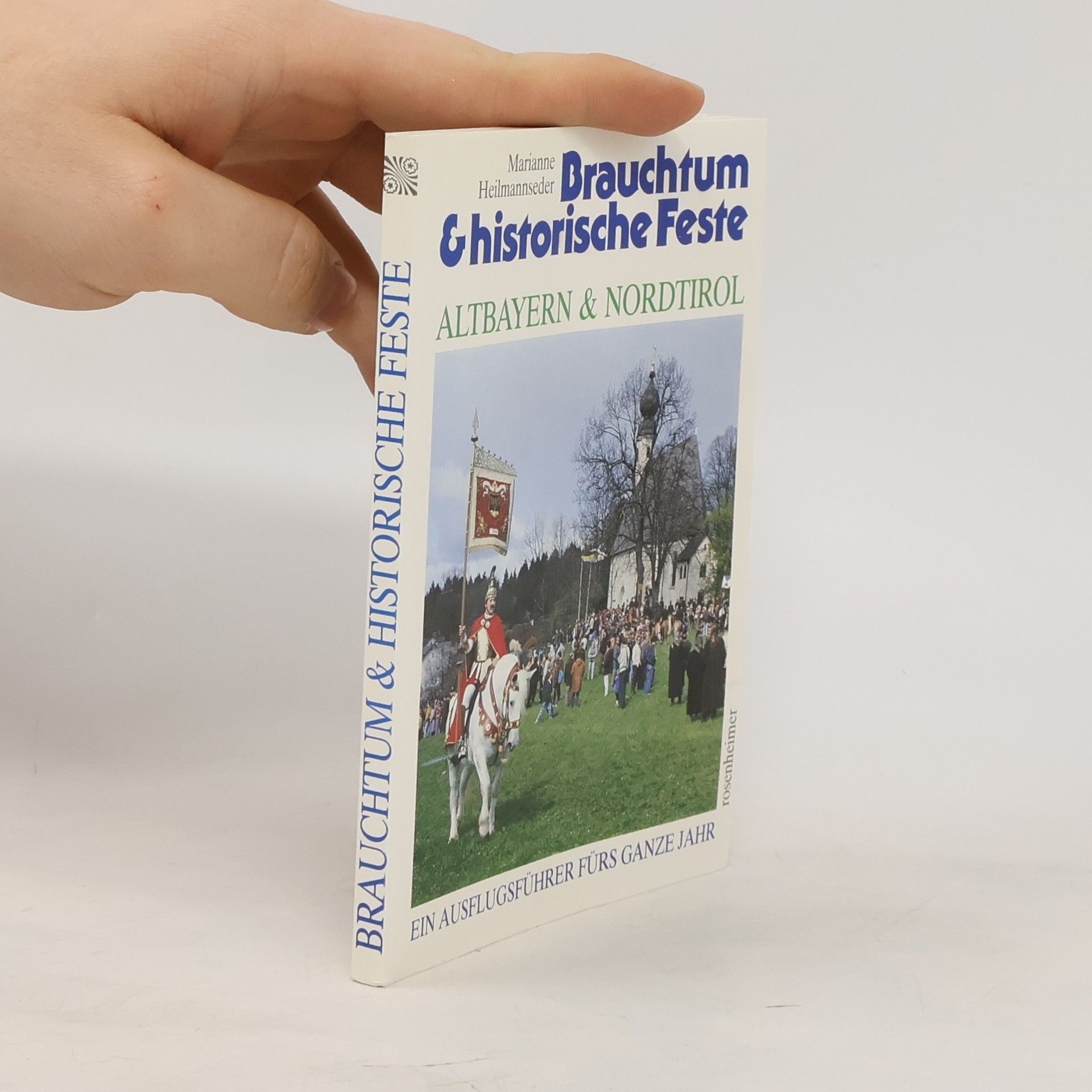 Marianne Heilmannseder Brauchtum und historische Feste