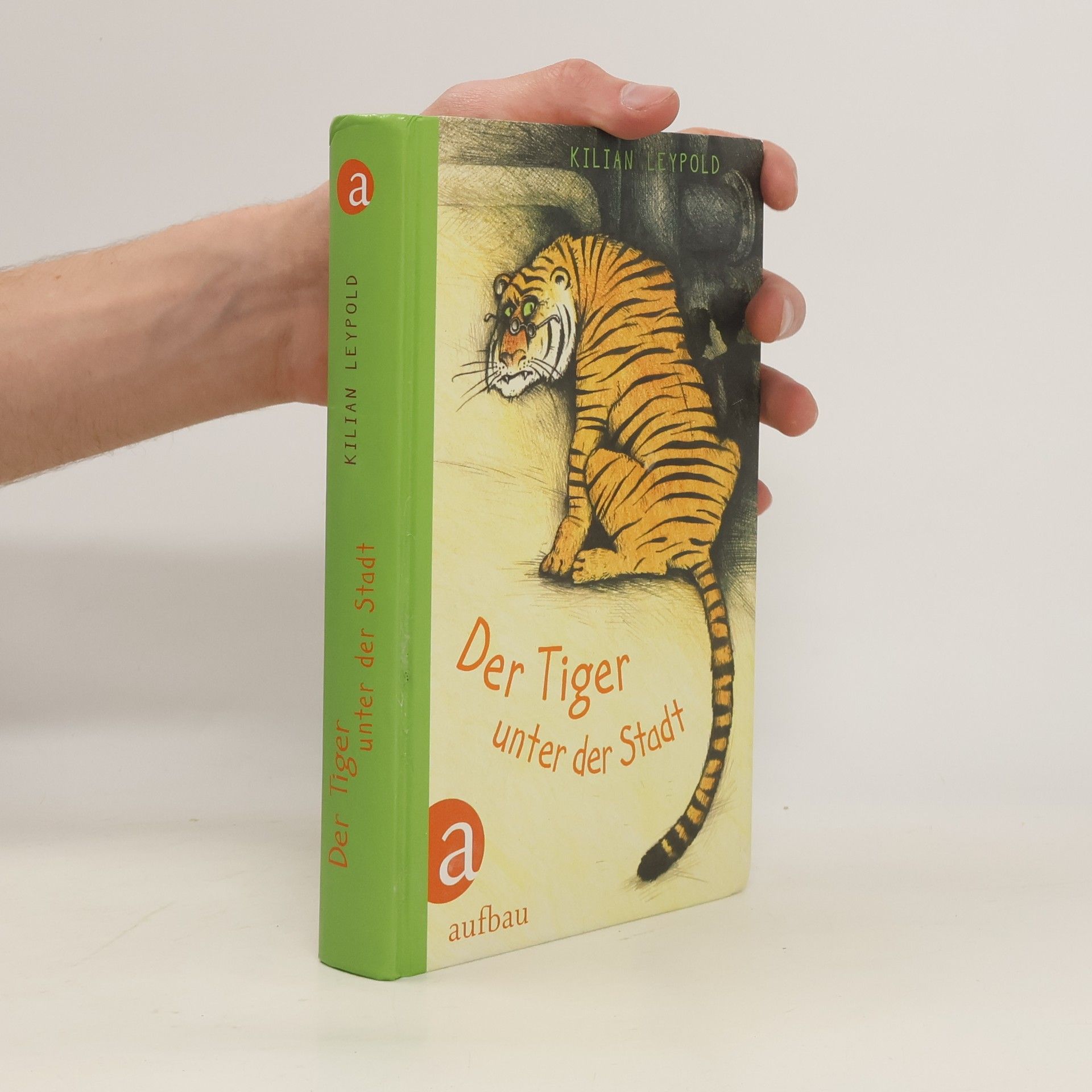 Kilian Leypold Der Tiger unter der Stadt