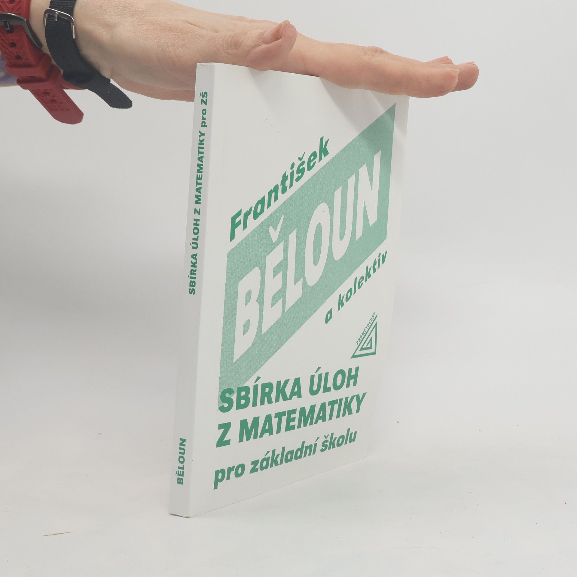 František Běloun Sbírka úloh z matematiky pro základní školu