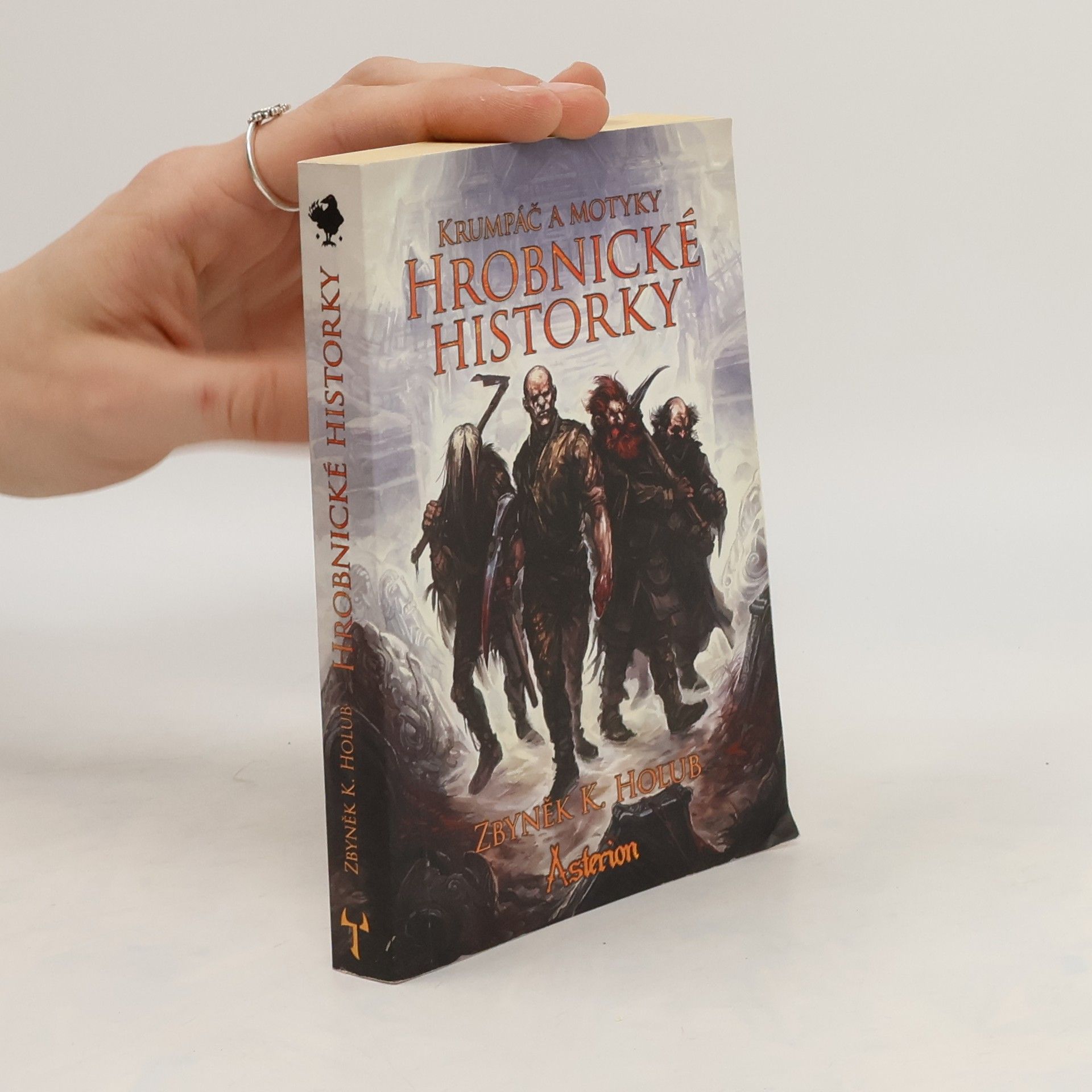 Zbyněk Gilgalad Holub Krumpáč a motyky – Hrobnické historky