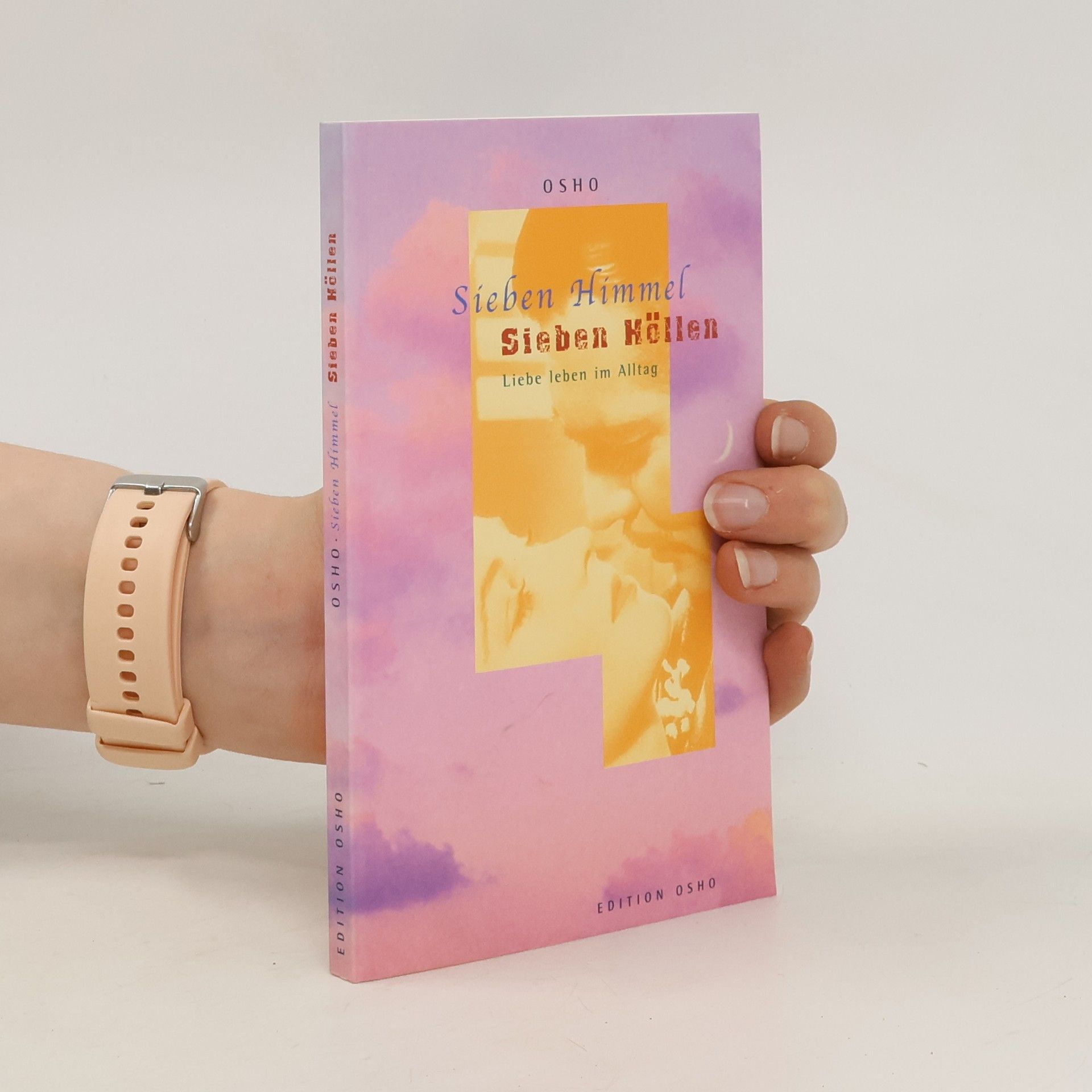 Osho Sieben Himmel, sieben Höllen