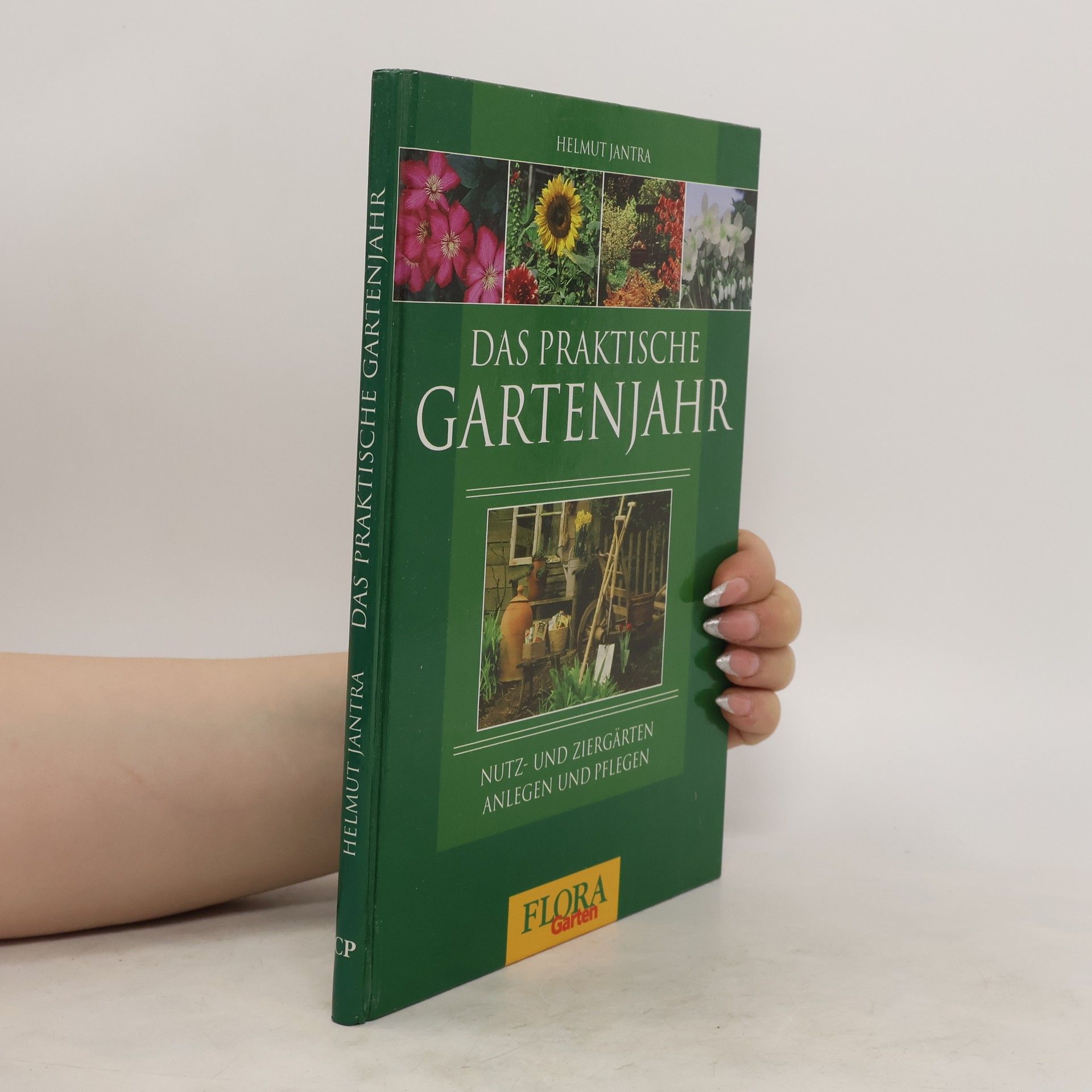 Helmut Jantra Das Praktische Gartenjahr