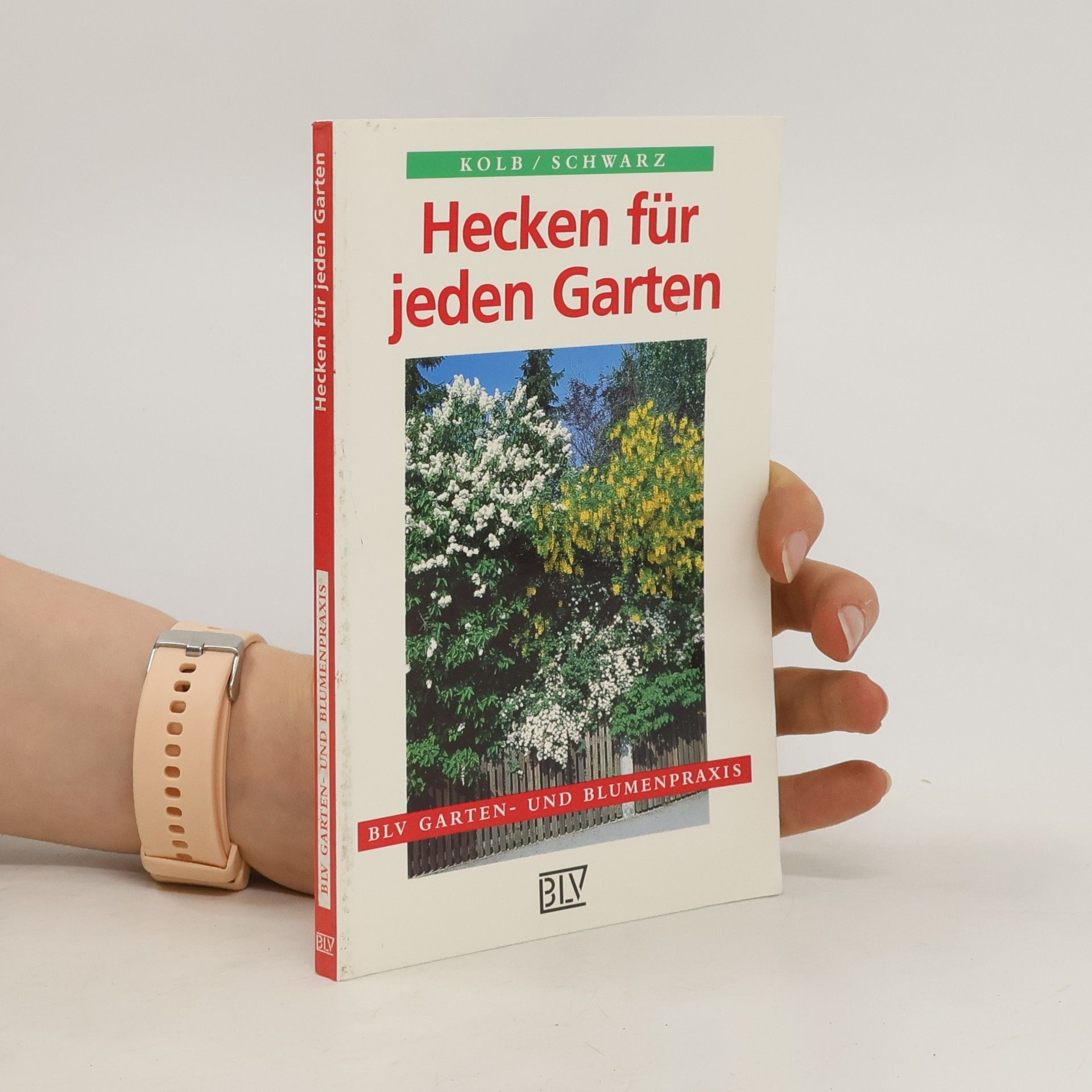 Walter Kolb Hecken für jeden Garten