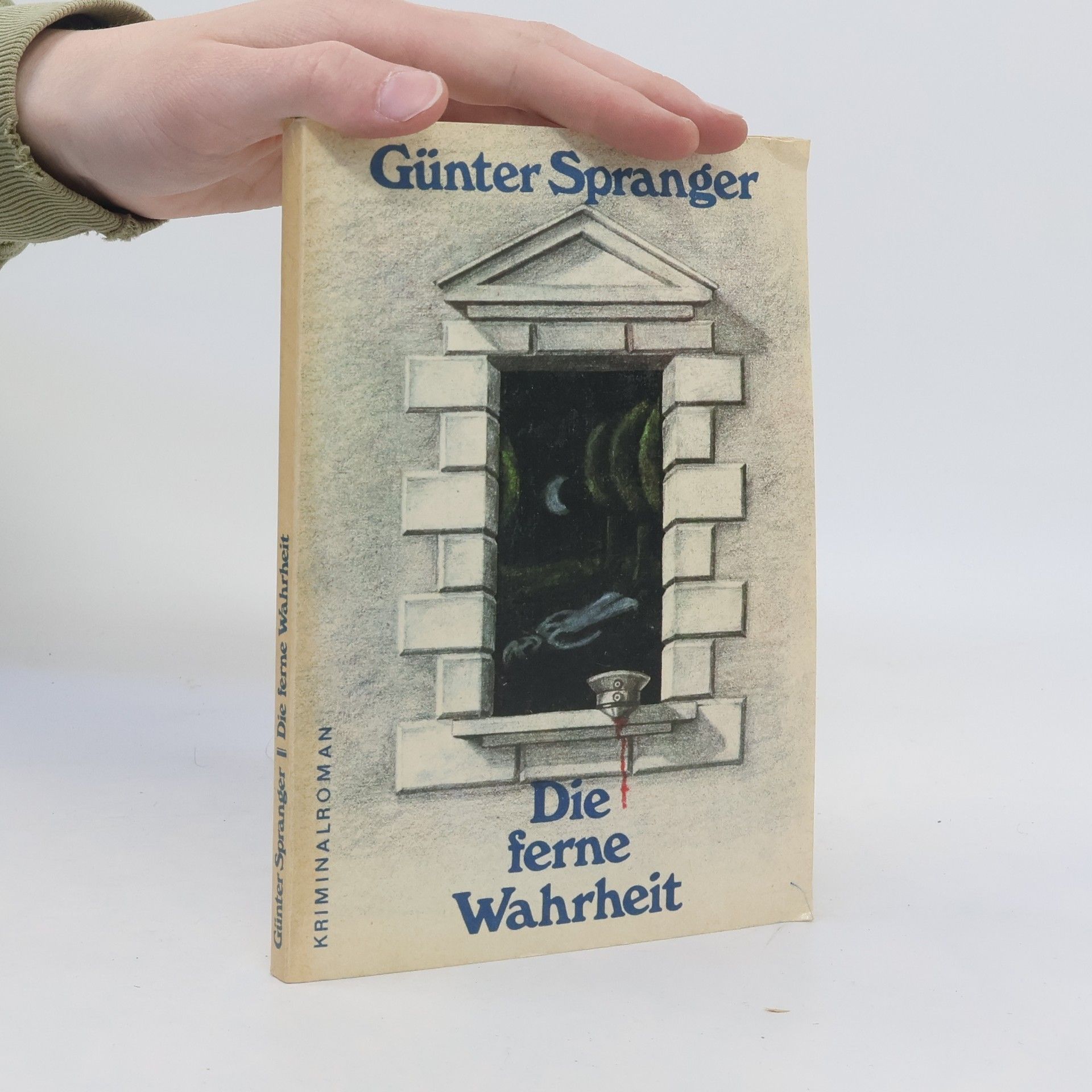 Günter Spranger Die ferne Wahrheit