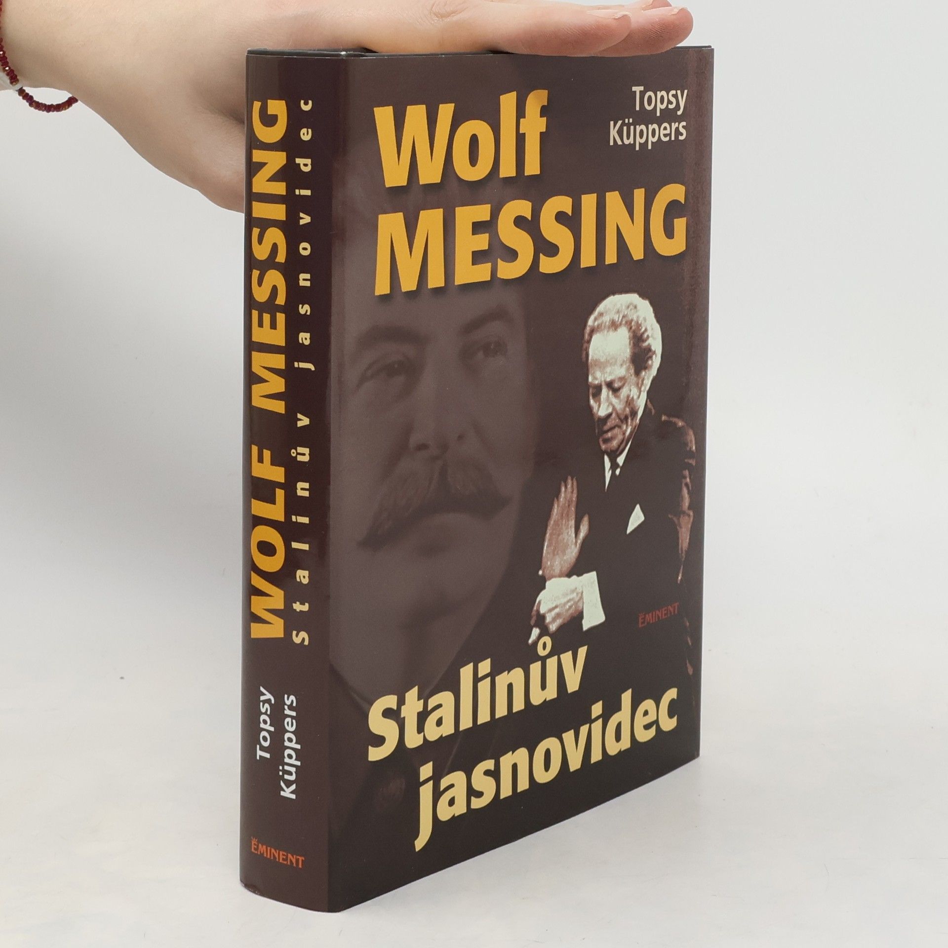 Topsy Küppers Wolf Messing. Stalinův jasnovidec