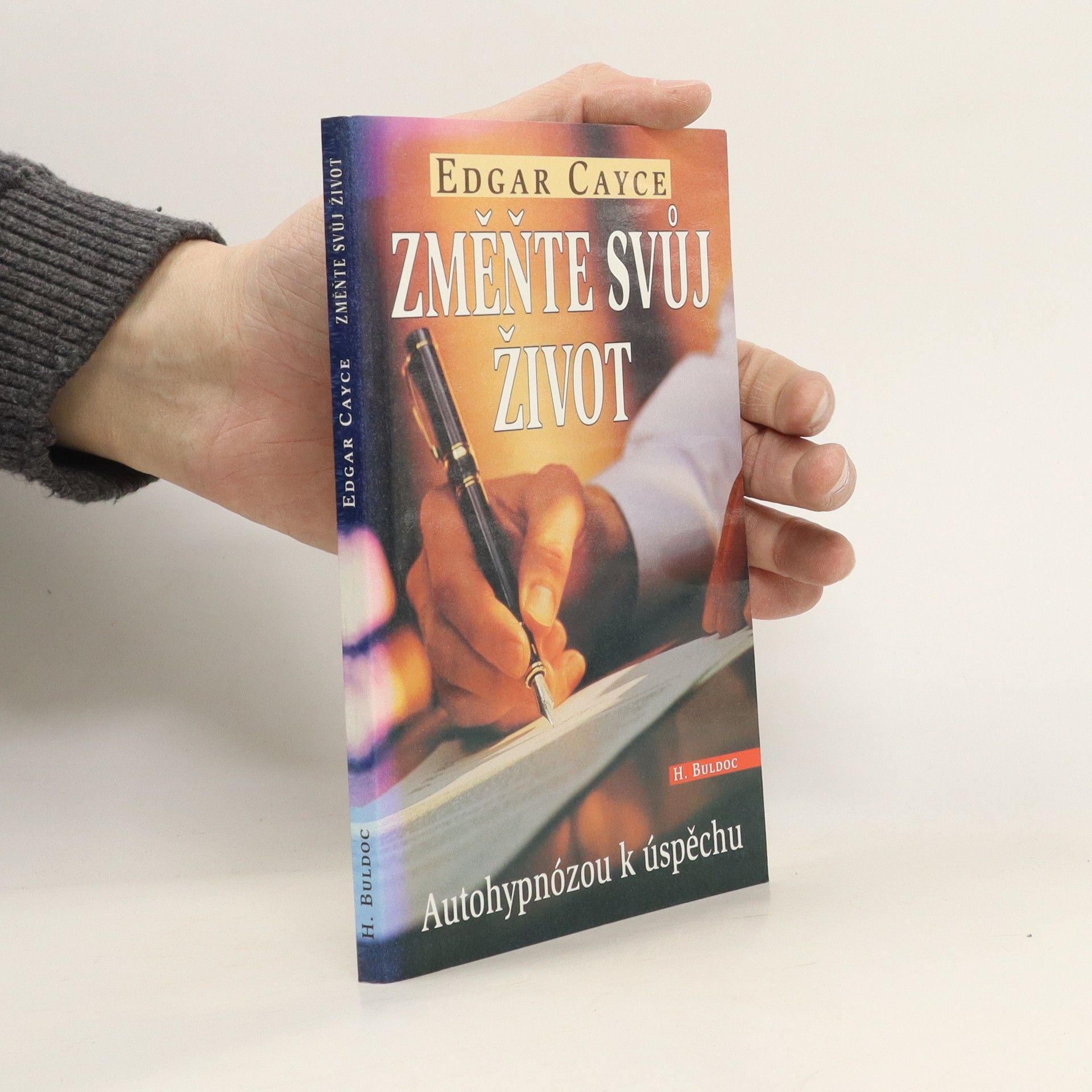 Edgar Cayce Změňte svůj život : 31 programů pro rozvoj osobnosti