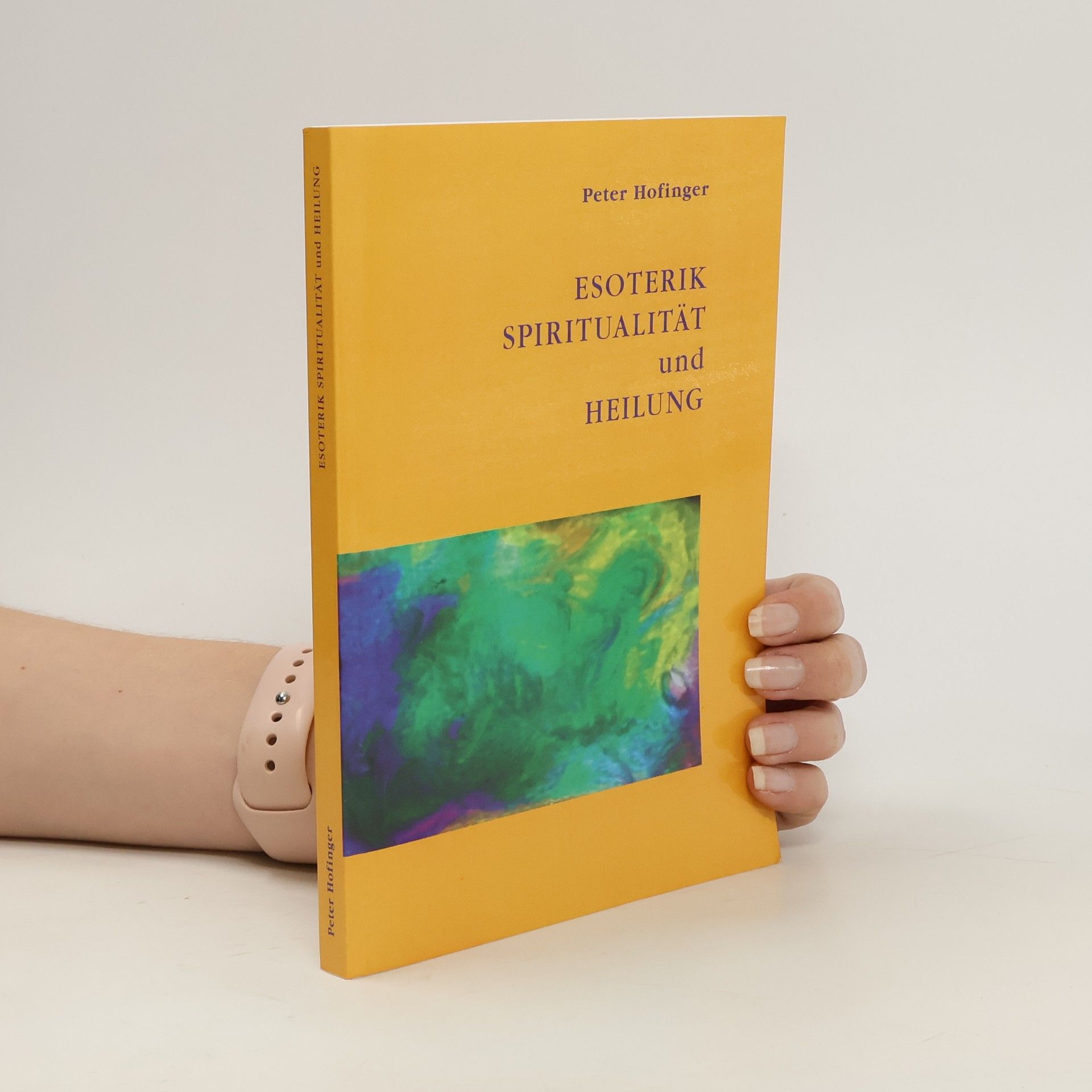 Peter Hofinger Esoterik, Spiritualität und Heilung