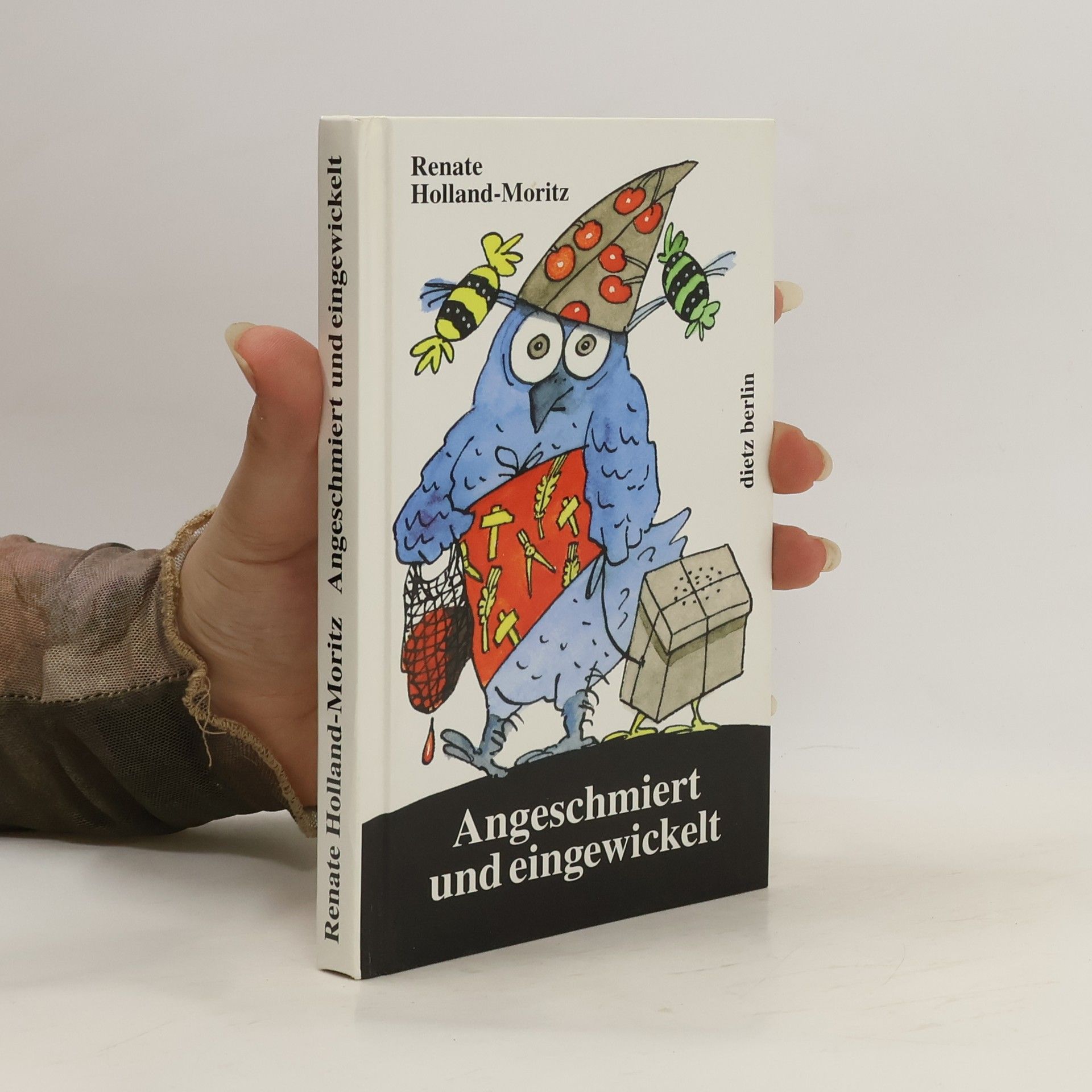 Renate Holland-Moritz Angeschmiert und eingewickelt