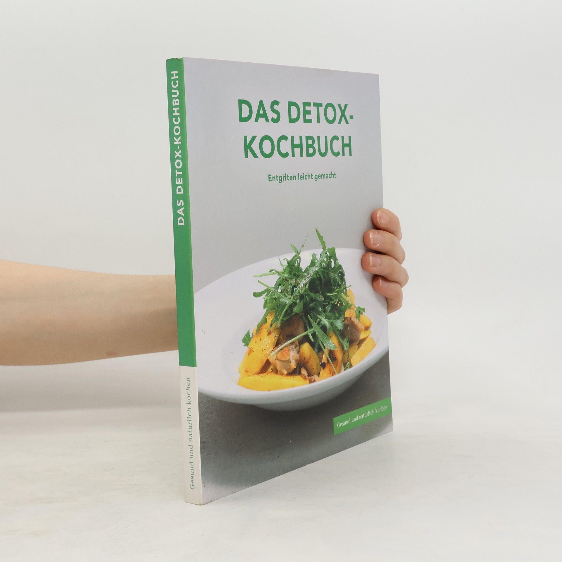 Gerda Maria Pum Das Detox-Kochbuch