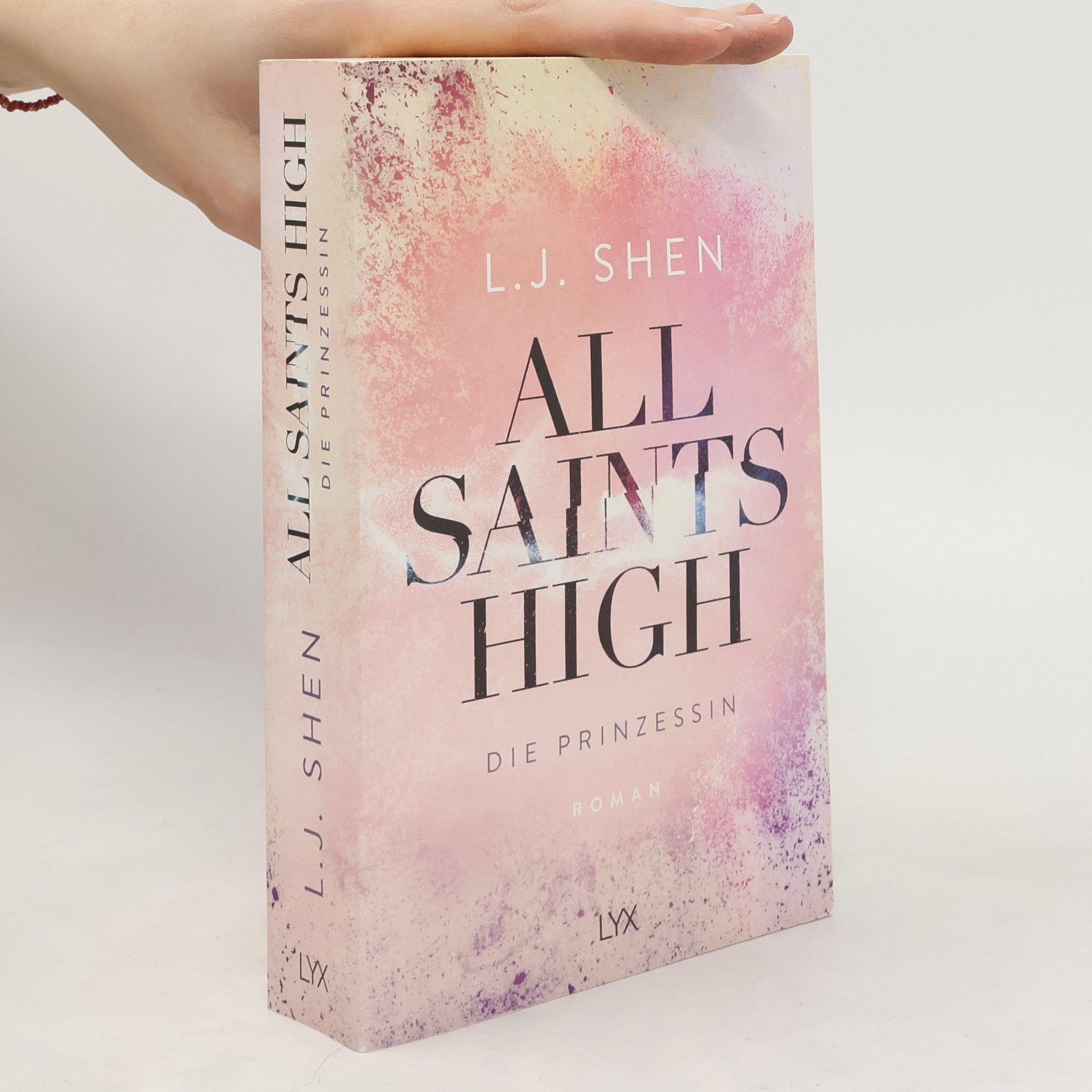L. J.  Shen All Saints High - Die Prinzessin