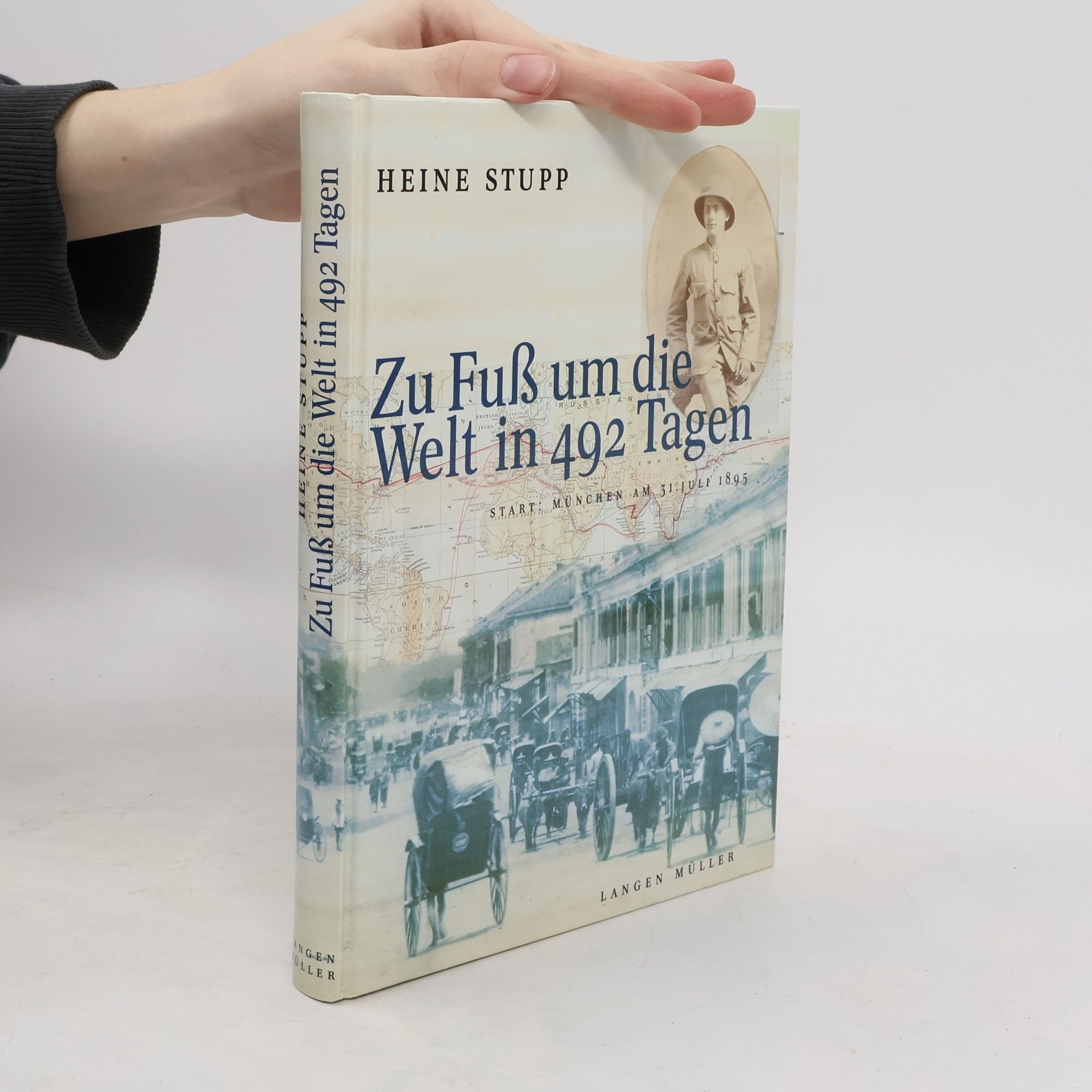 Heine Stupp Zu Fuß um die Welt in 492 Tagen ; 1895/96