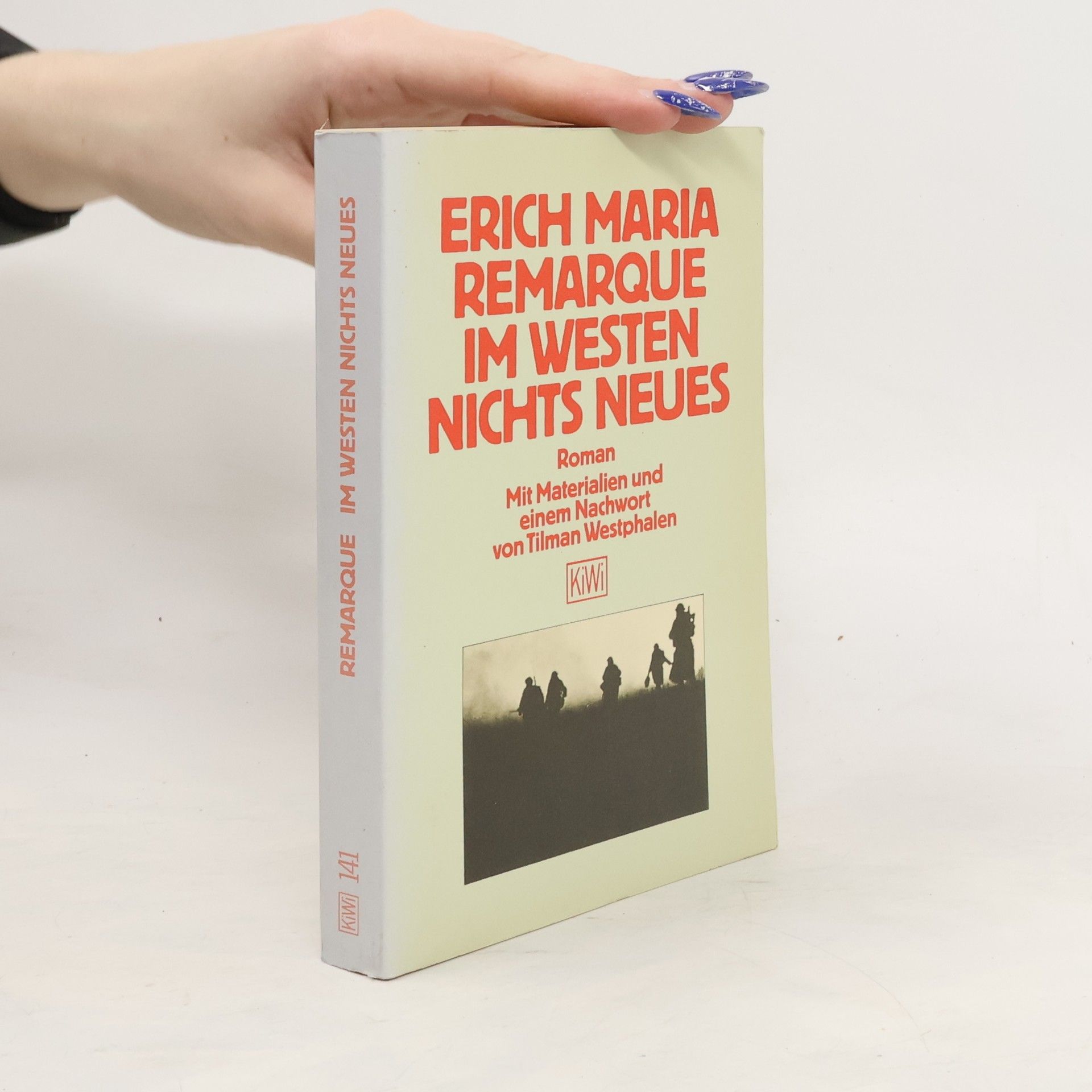 Erich Maria Remarque Im Westen nichts Neues : Roman