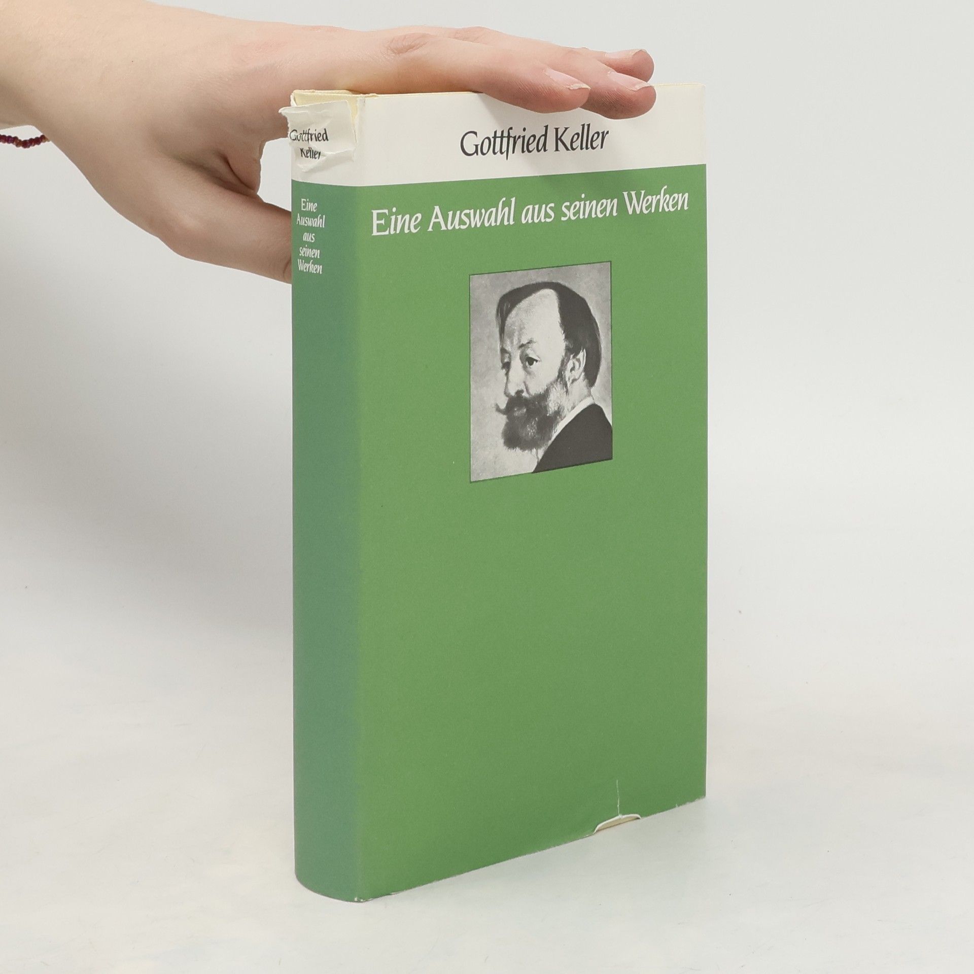 Gottfried Keller Eine Auswahl aus seinen Werken