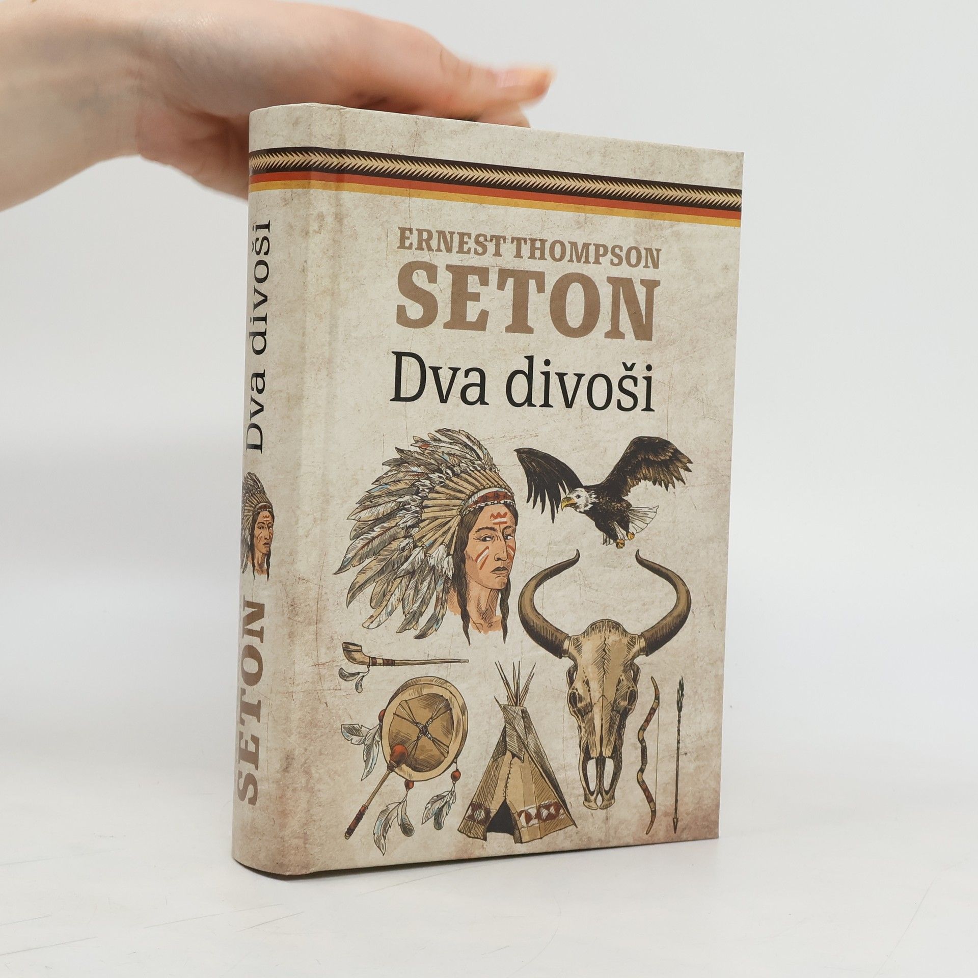 Ernest Thompson Seton Dva divoši. O dobrodružství dvou chapců, kteří žili jako indiáni a o tom, co všechno se naučili