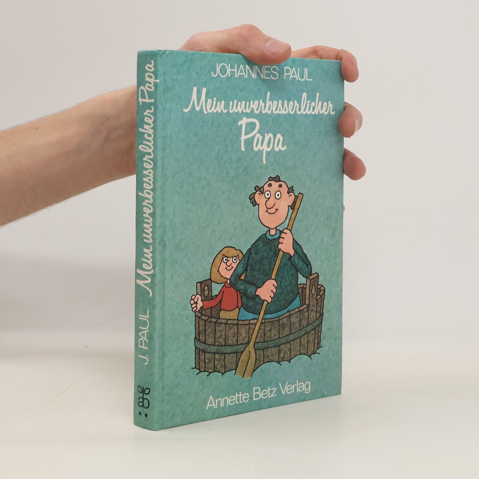 John Paul II Mein unverbesserlicher Papa