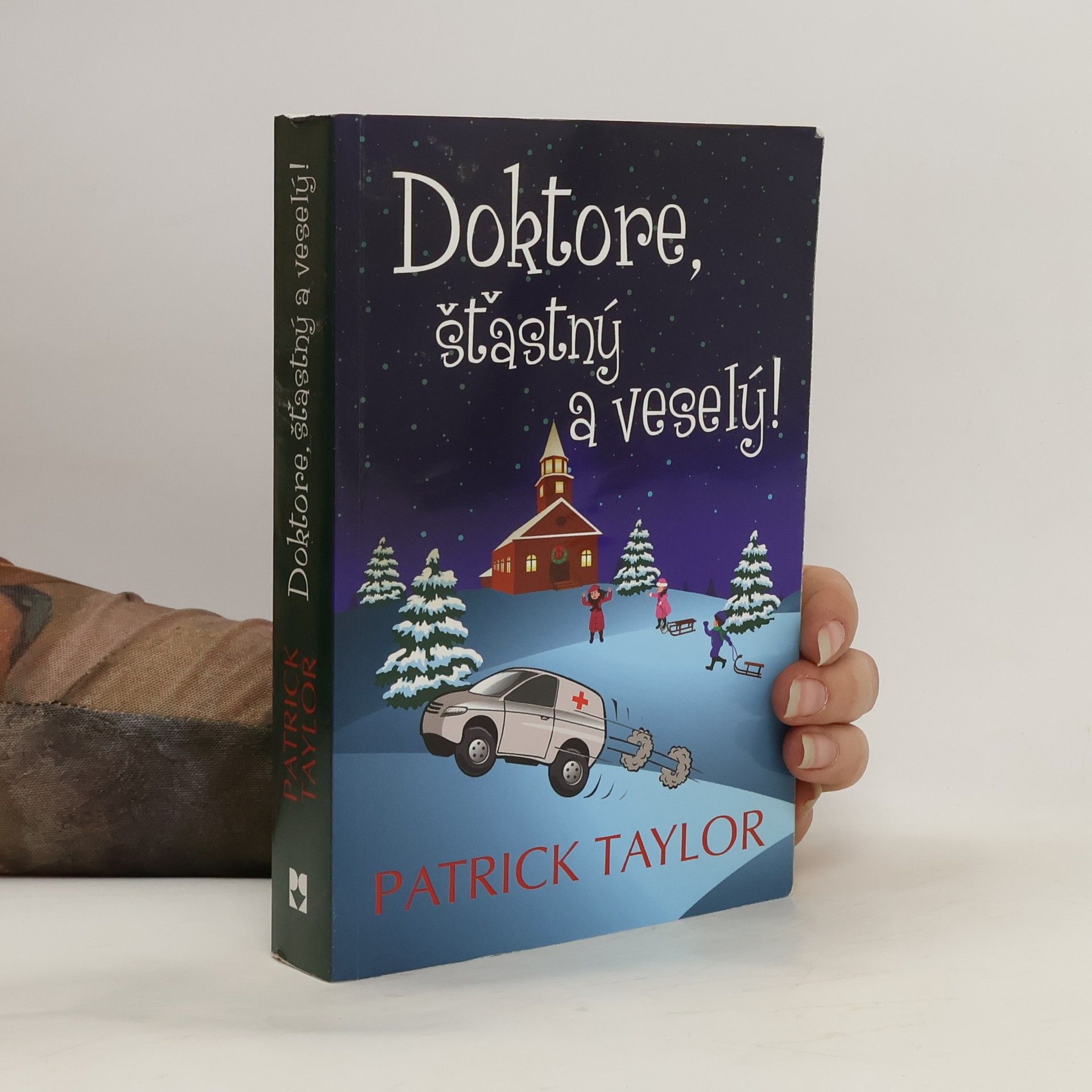 Patrick Taylor Doktore, šťastný a veselý!