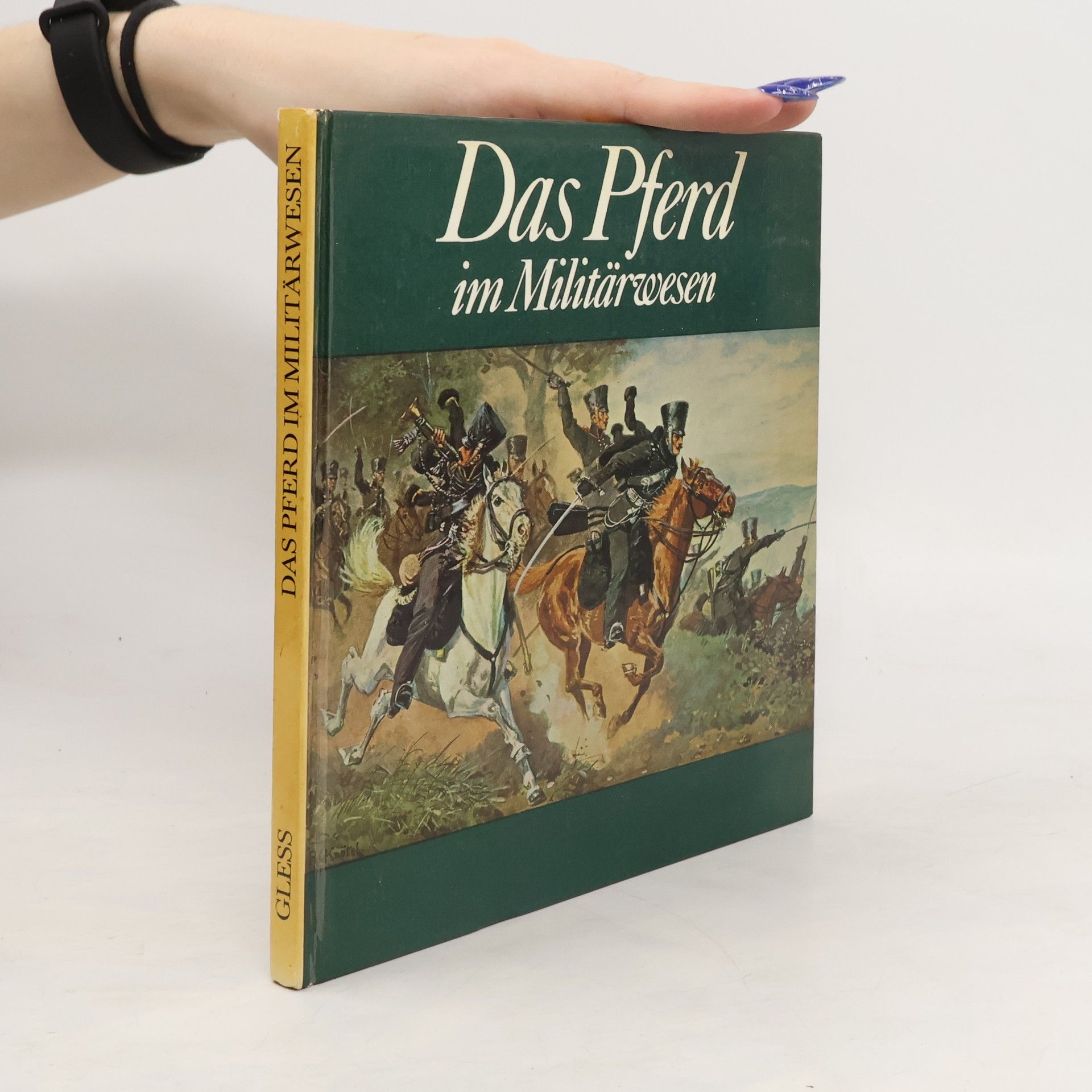 Karlheinz Gless Das Pferd im Militärwesen