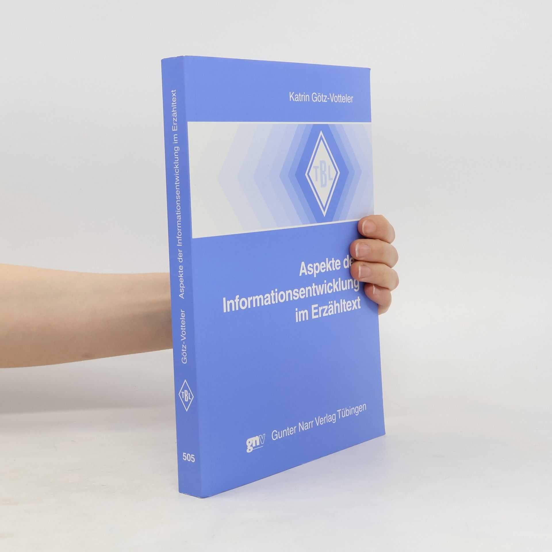 Katrin Götz-Votteler Aspekte der Informationsentwicklung im Erzähltext