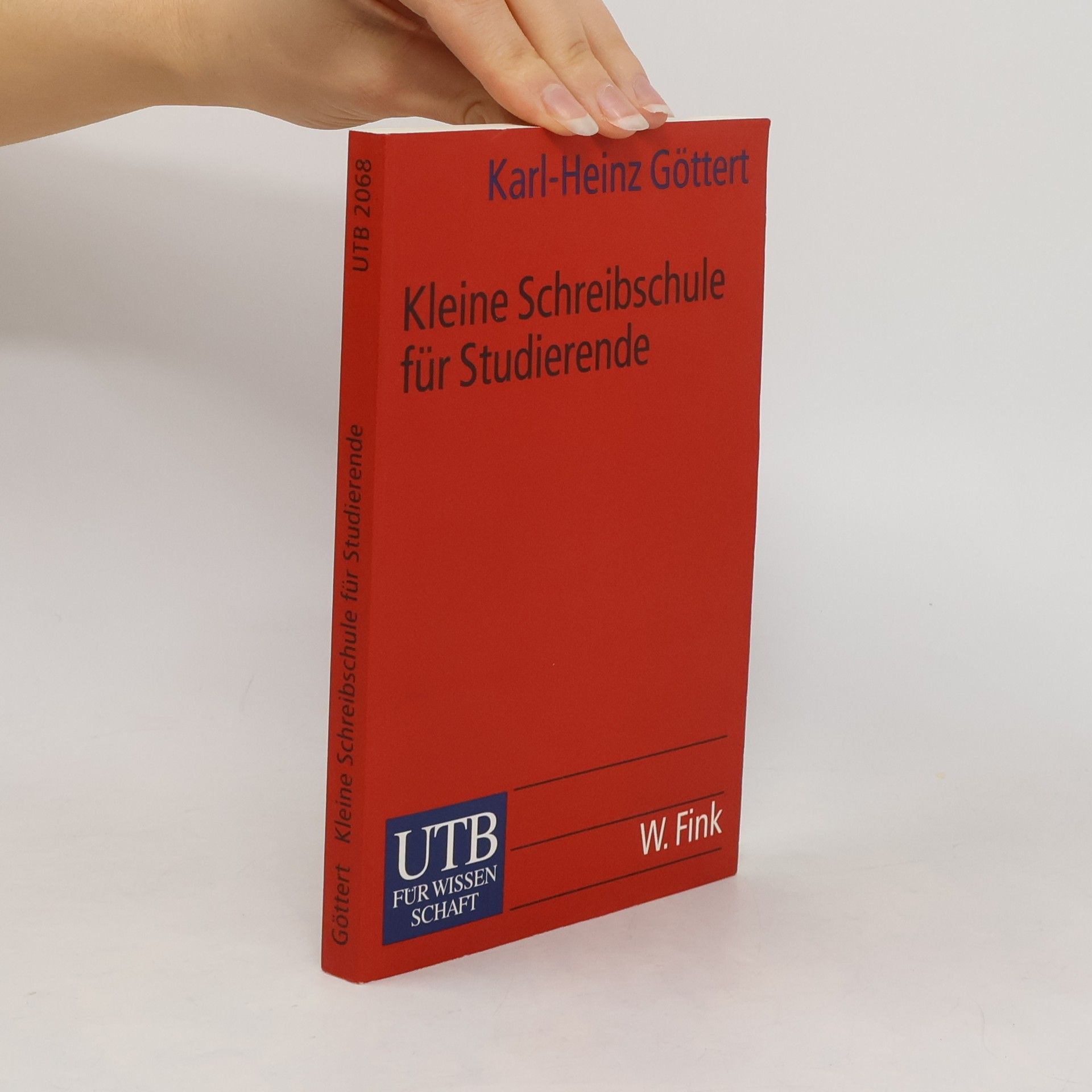 Karl-Heinz Göttert Kleine Schreibschule für Studierende