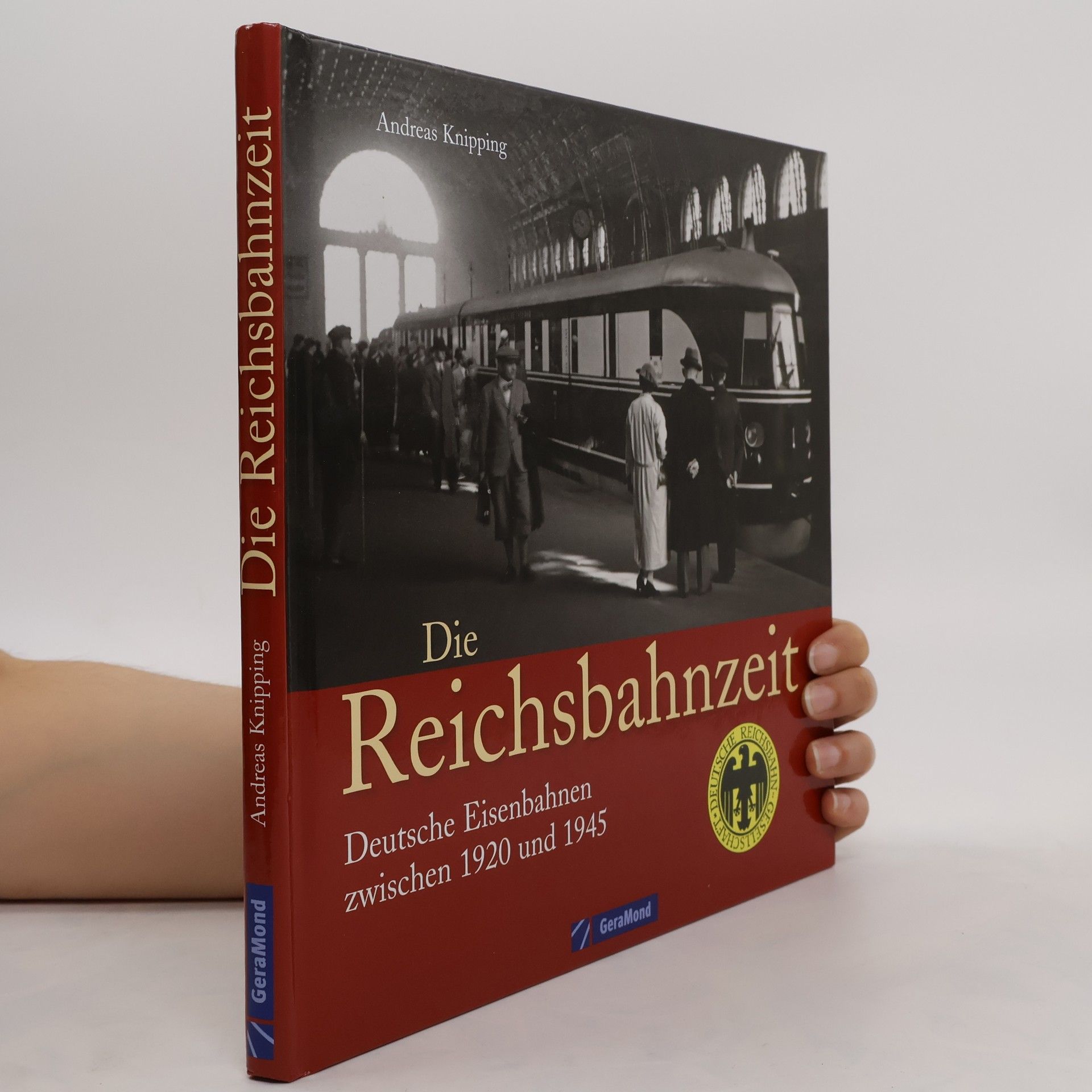 Andreas Knipping Die Reichsbahnzeit