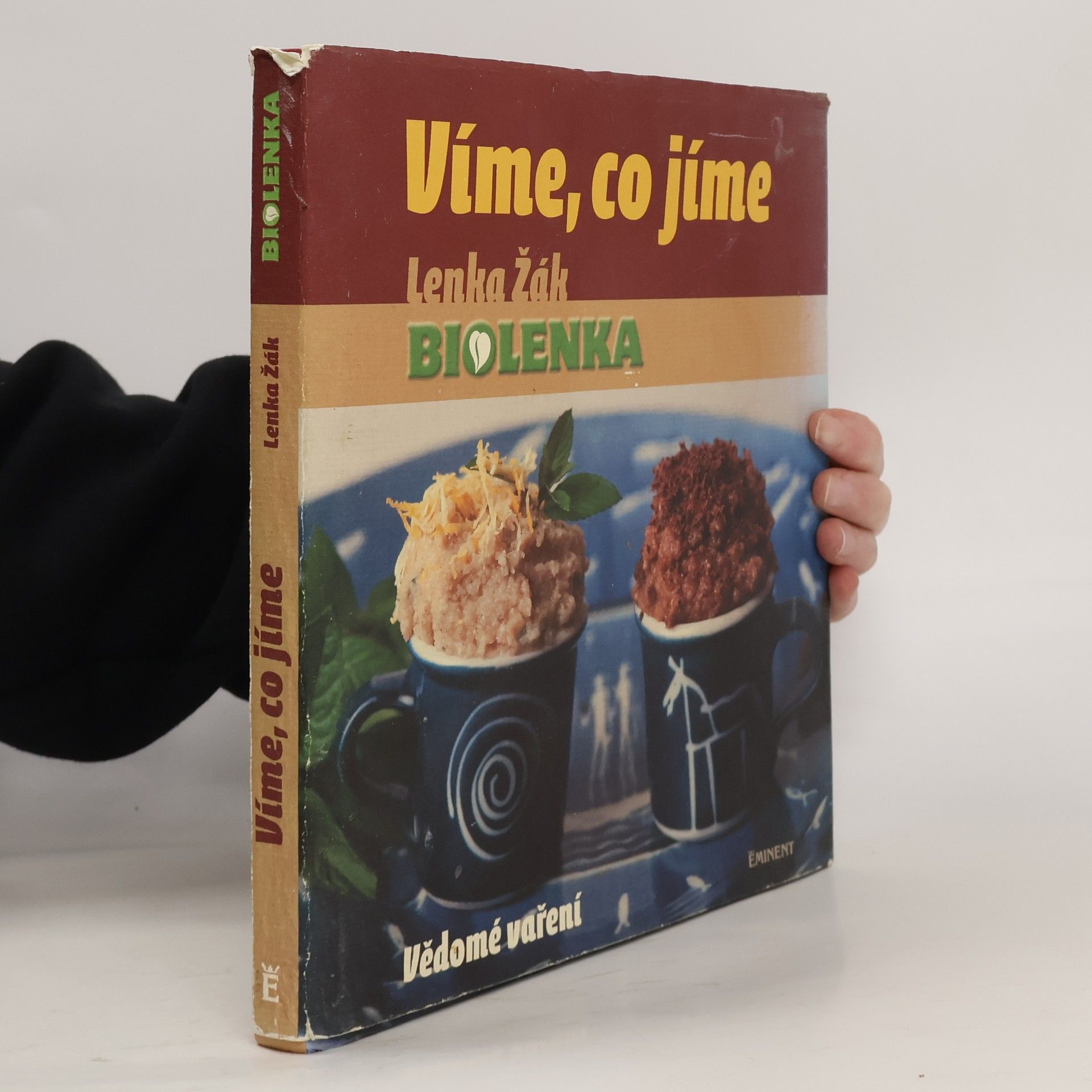 Lenka Žák Víme, co jíme: Vědomé vaření