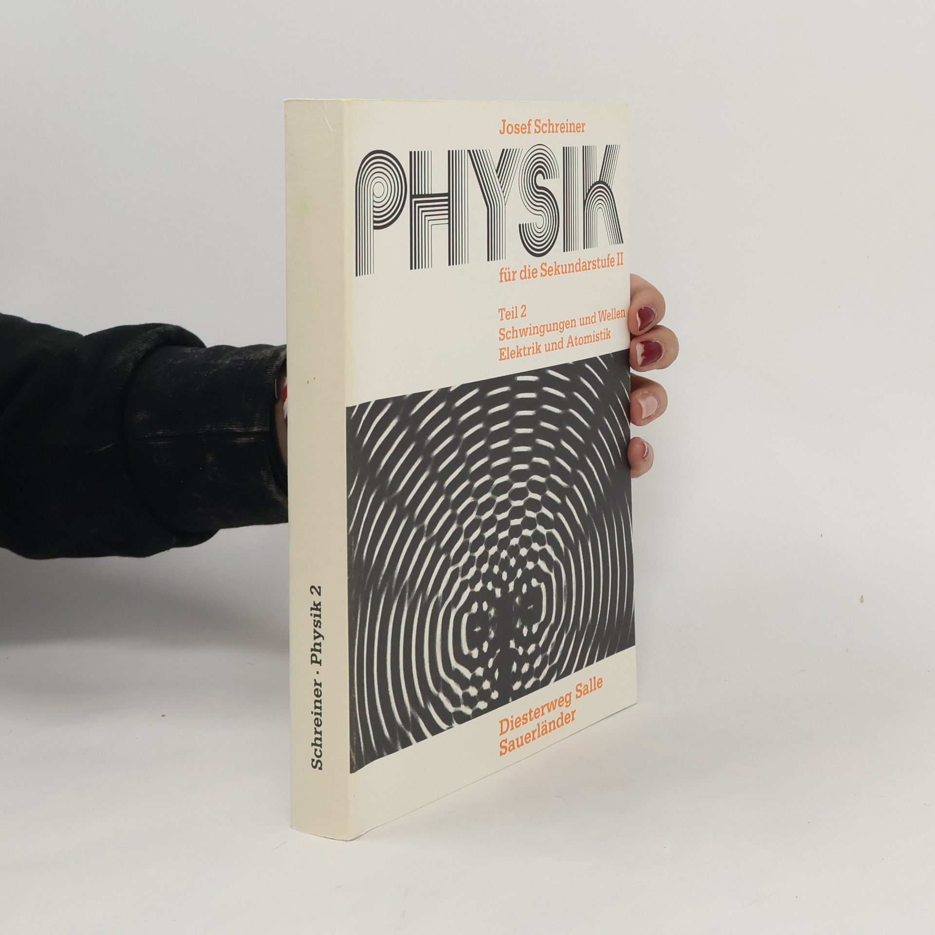 Josef Schreiner Physik für die Sekundarstufe II