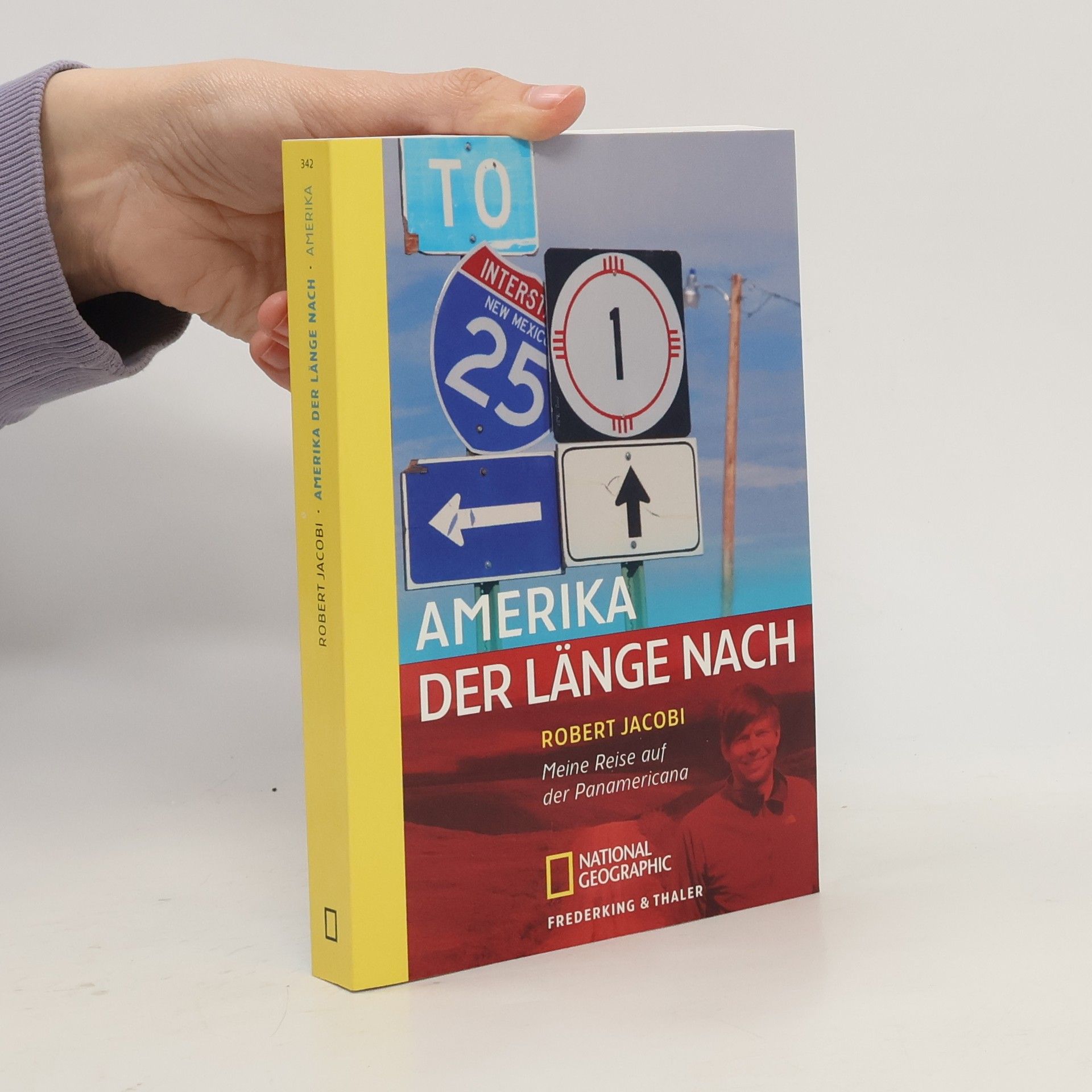 Robert Jacobi Amerika, der Länge nach. Meine Reise auf der Panamericana