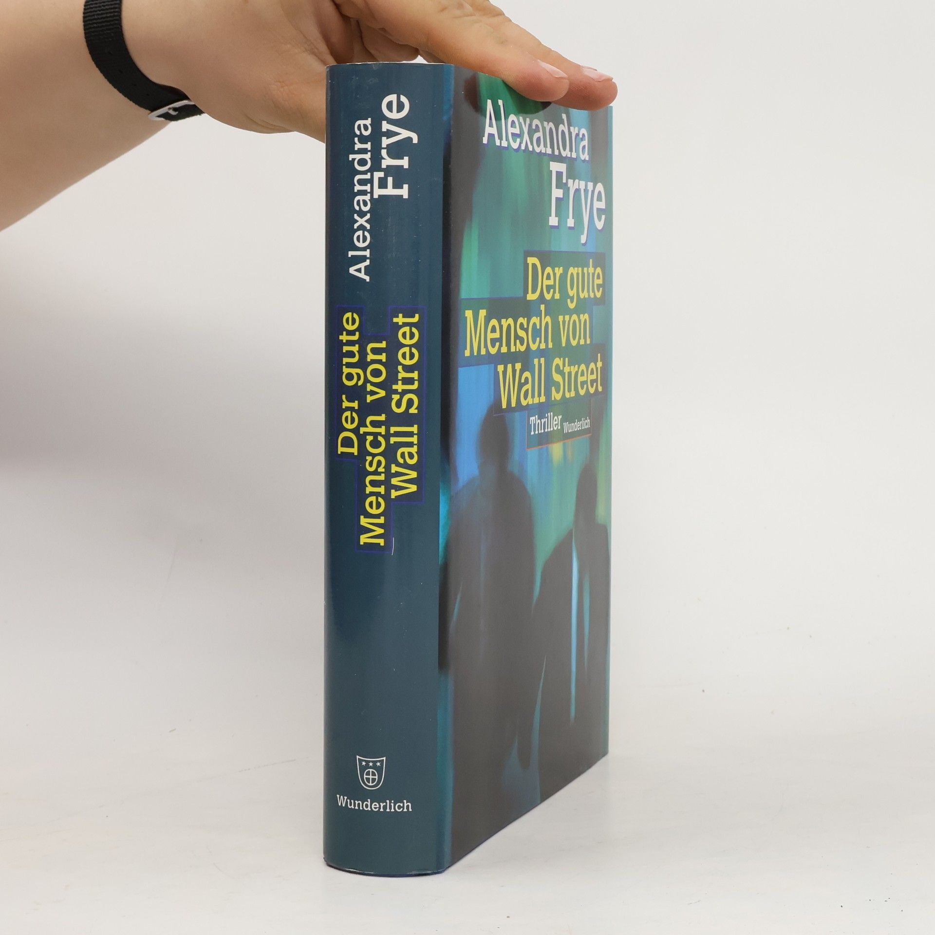 Alexandra Frye Der gute Mensch von Wall-Street