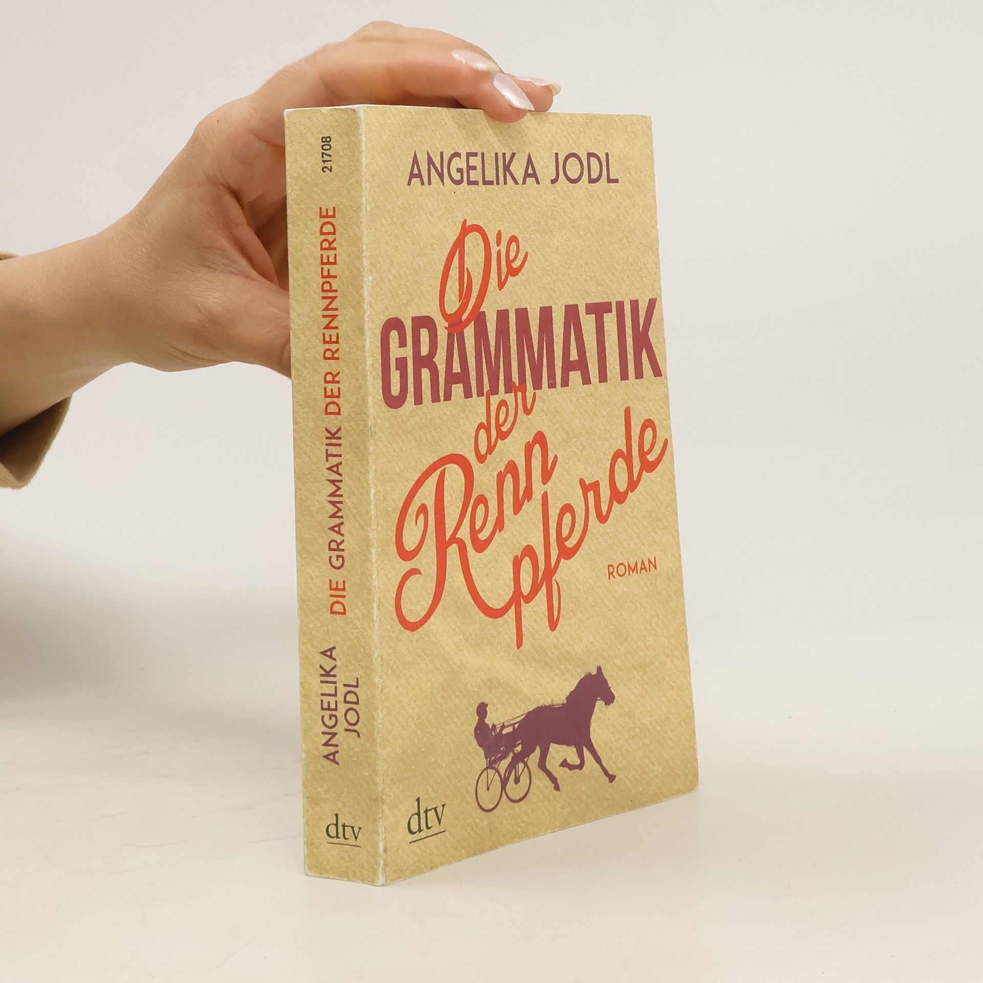 Angelika Jodl Die Grammatik der Rennpferde