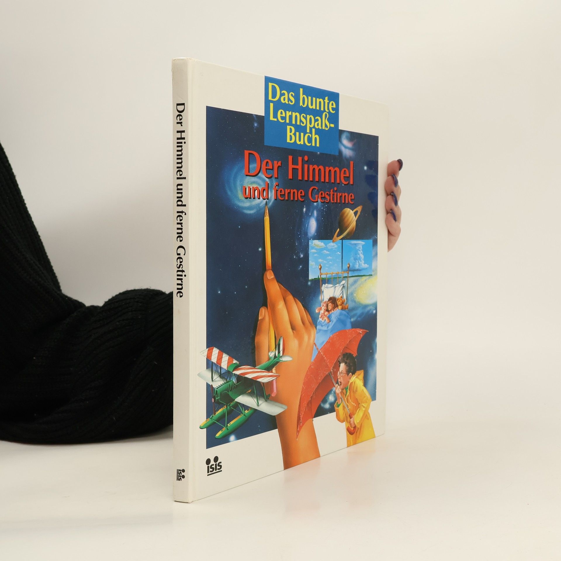 kolektiv Das bunte Lernspaßbuch. Der Himmel und ferne Gestirne