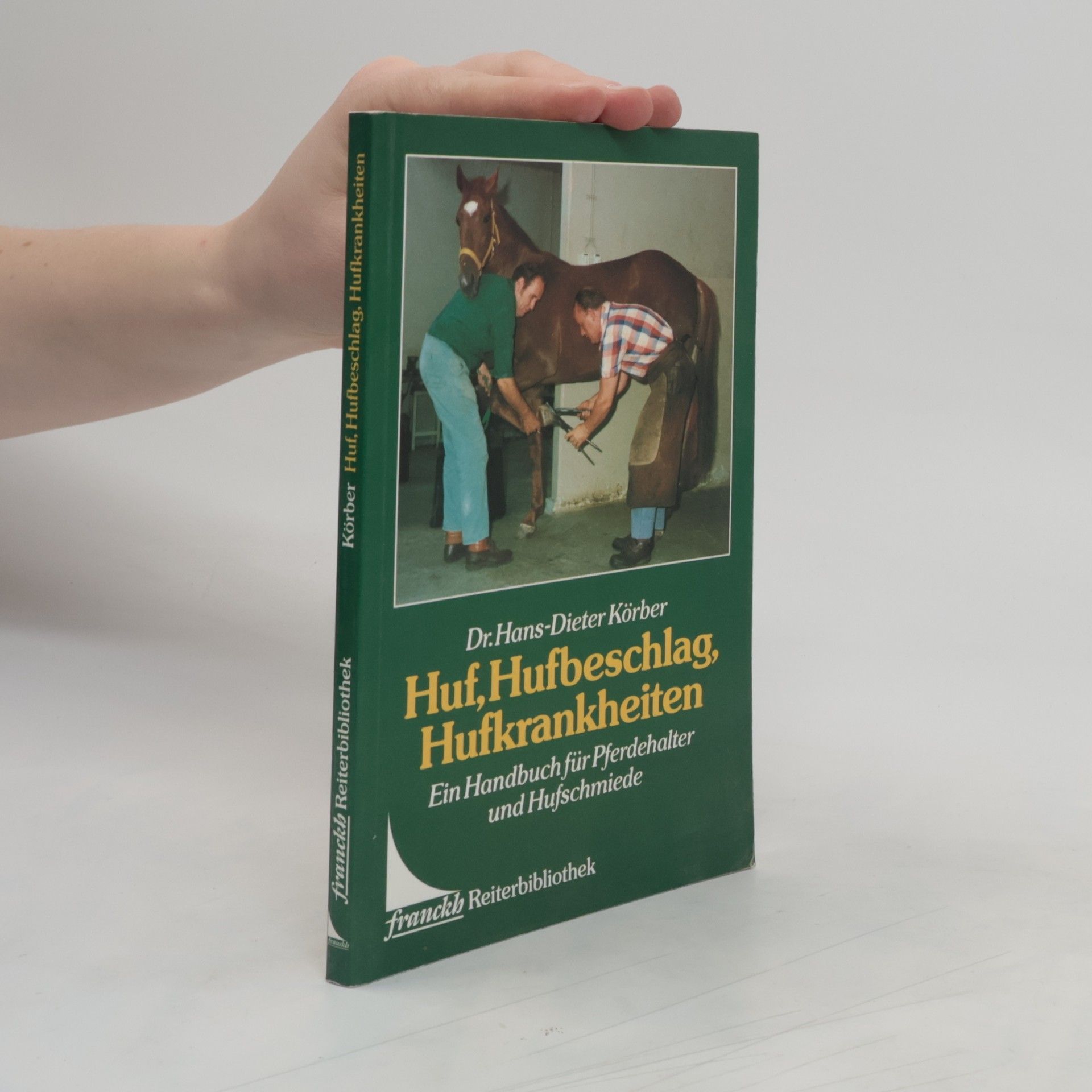 Hans-Dieter Körber Huf, Hufbeschlag, Hufkrankheiten
