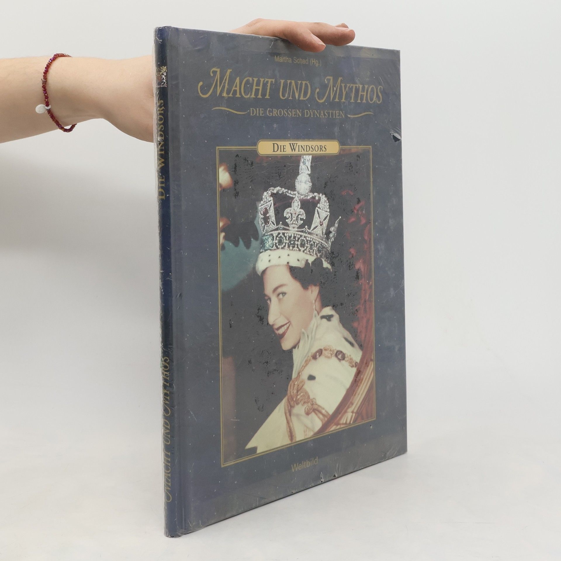 Martha Schad Macht und Mythos. Die Grossen Dynastien. Die Windsors