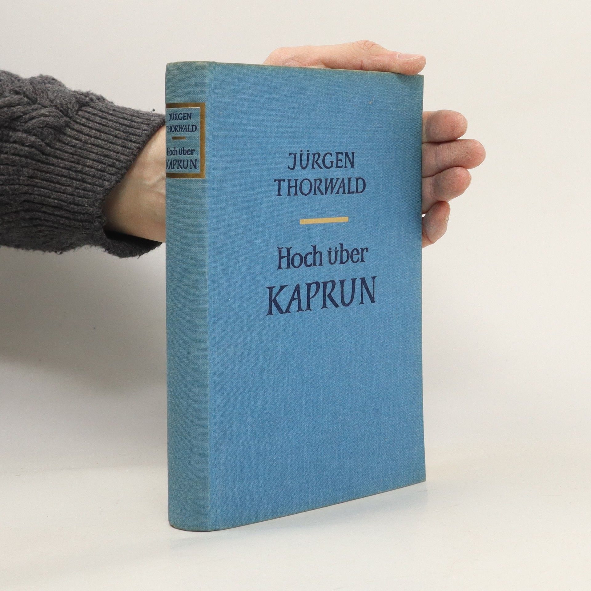 Jürgen Thorwald Hoch über Kaprun