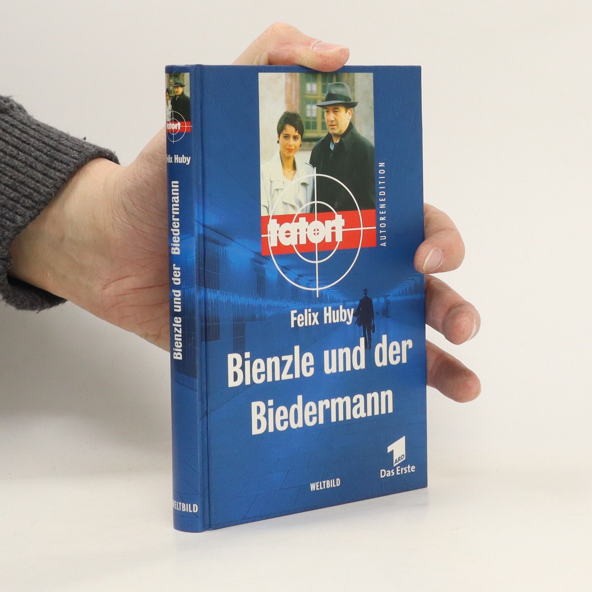 Felix Huby Bienzle und der Biedermann
