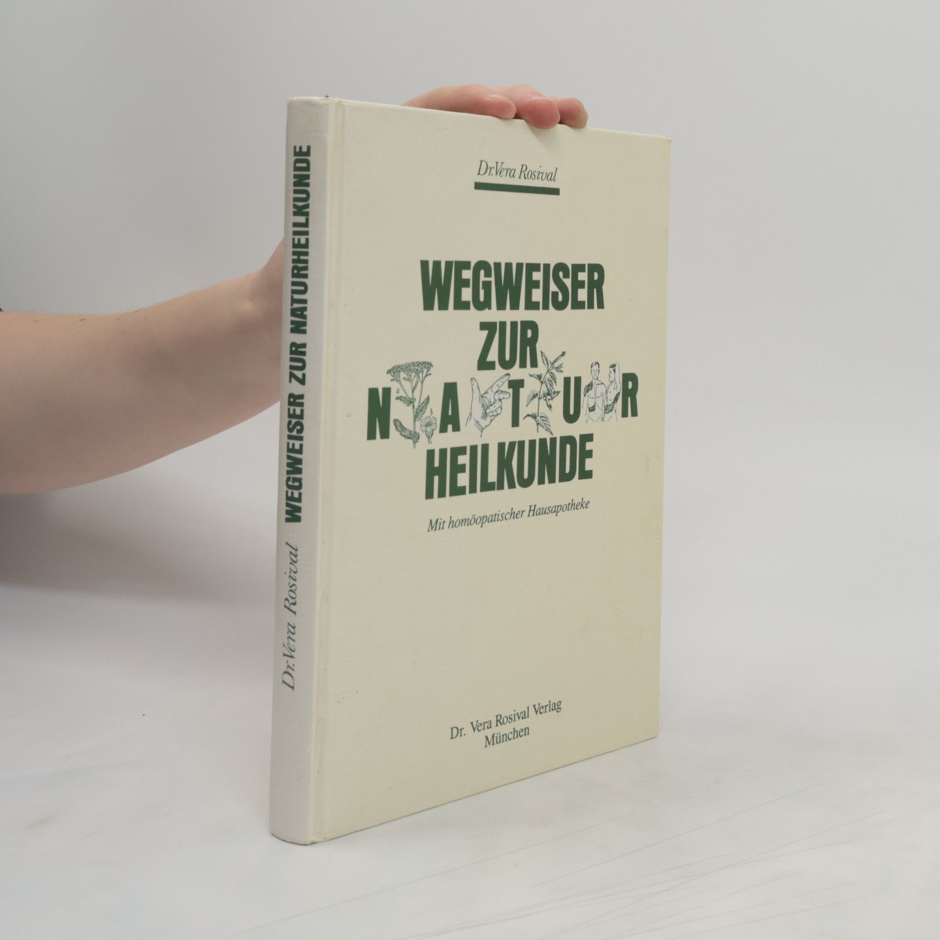Vera Rosival Wegweiser zur Naturheilkunde