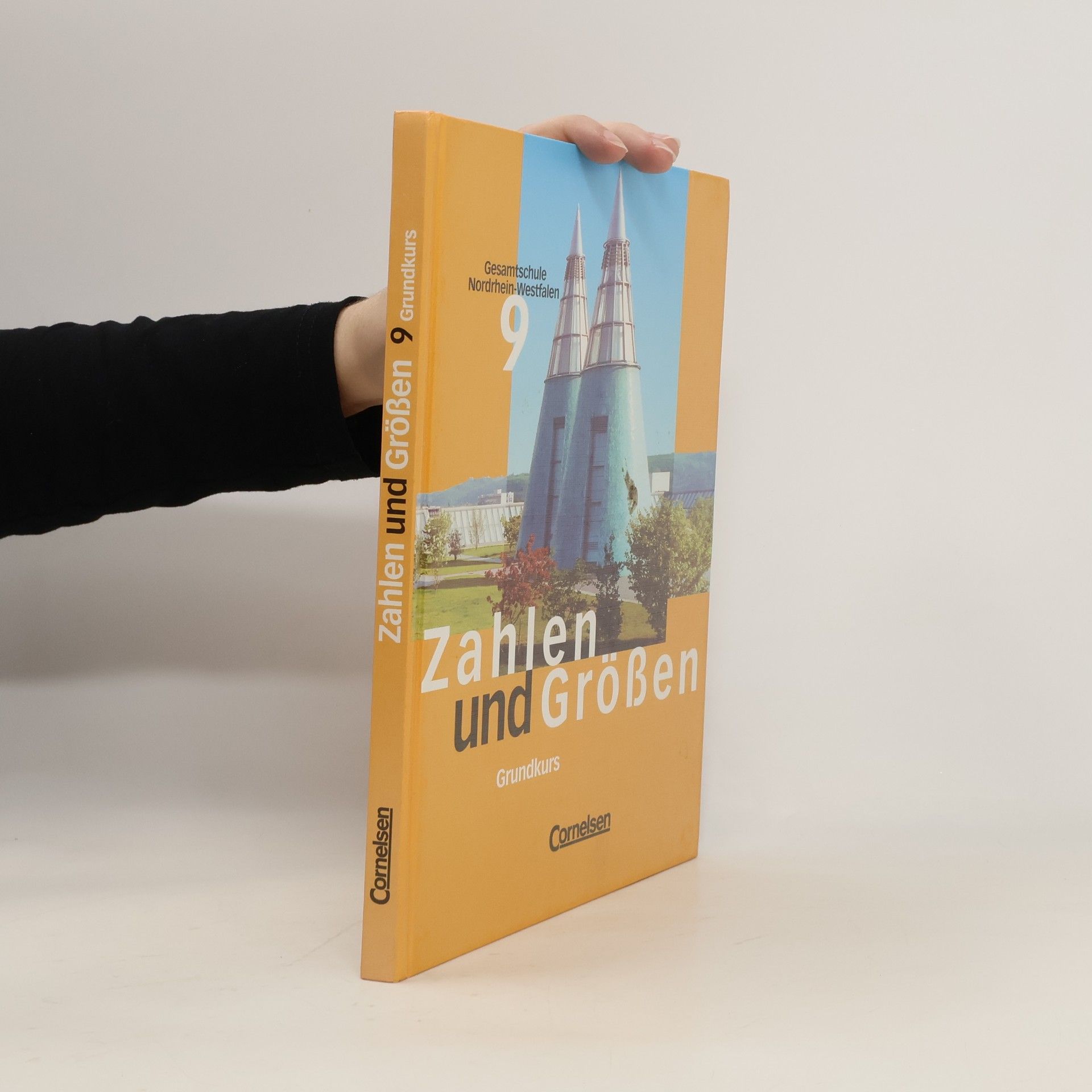Ursula Aits Zahlen und Größen Grundkurs: Gesamtschule Nordrhein-Westfalen 9