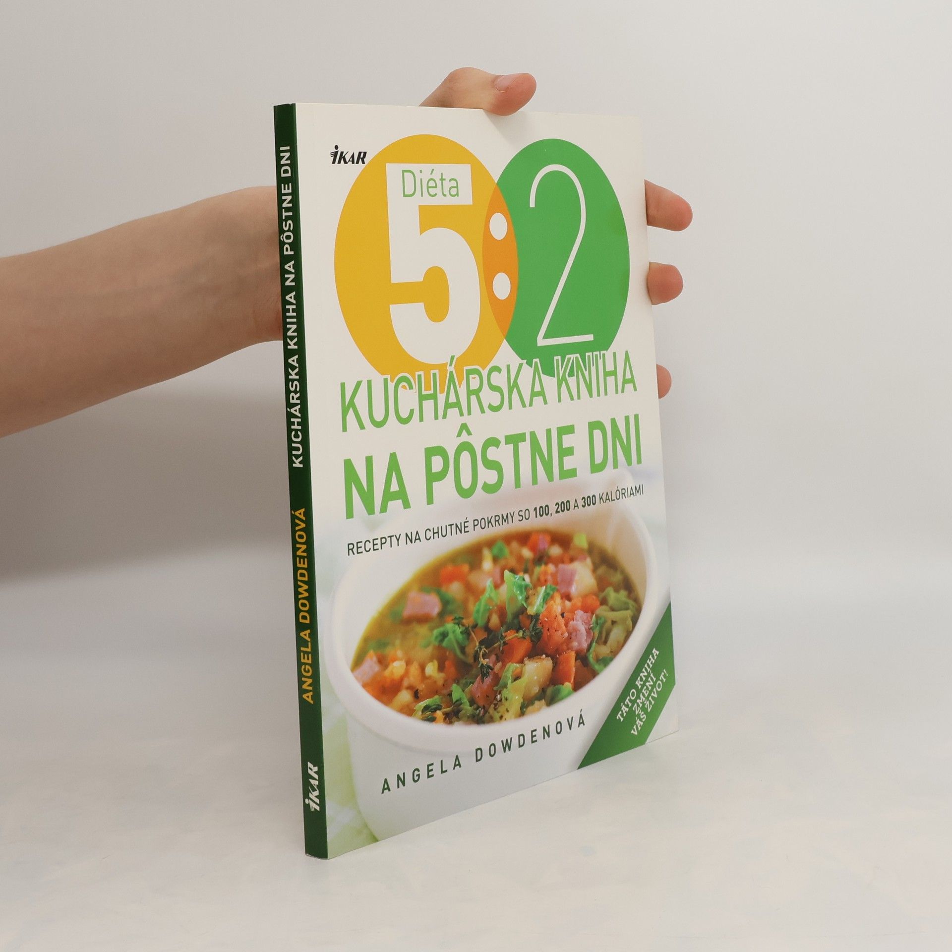 Angela Dowden Diéta 5:2. Kuchárska kniha na pôstne dni