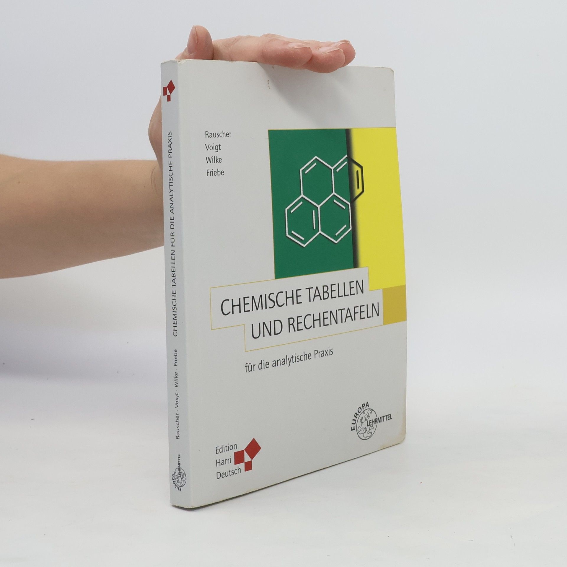 Karl Rauscher Chemische Tabellen und Rechentafeln für die analytische Praxis