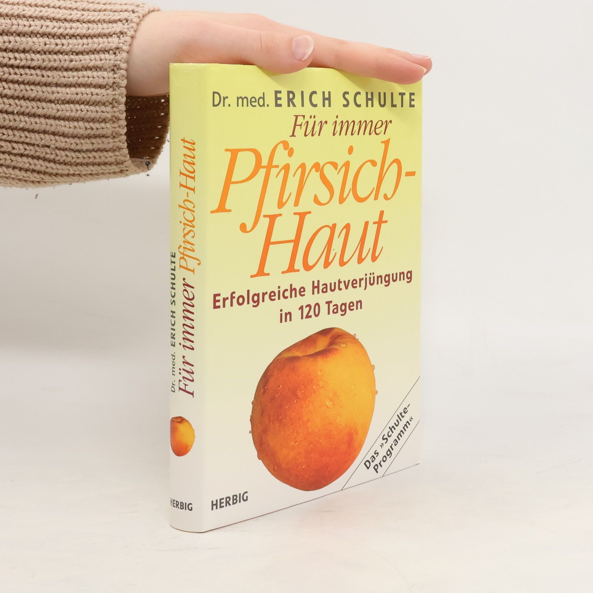 Erich Schulte Für immer Pfirsich-Haut