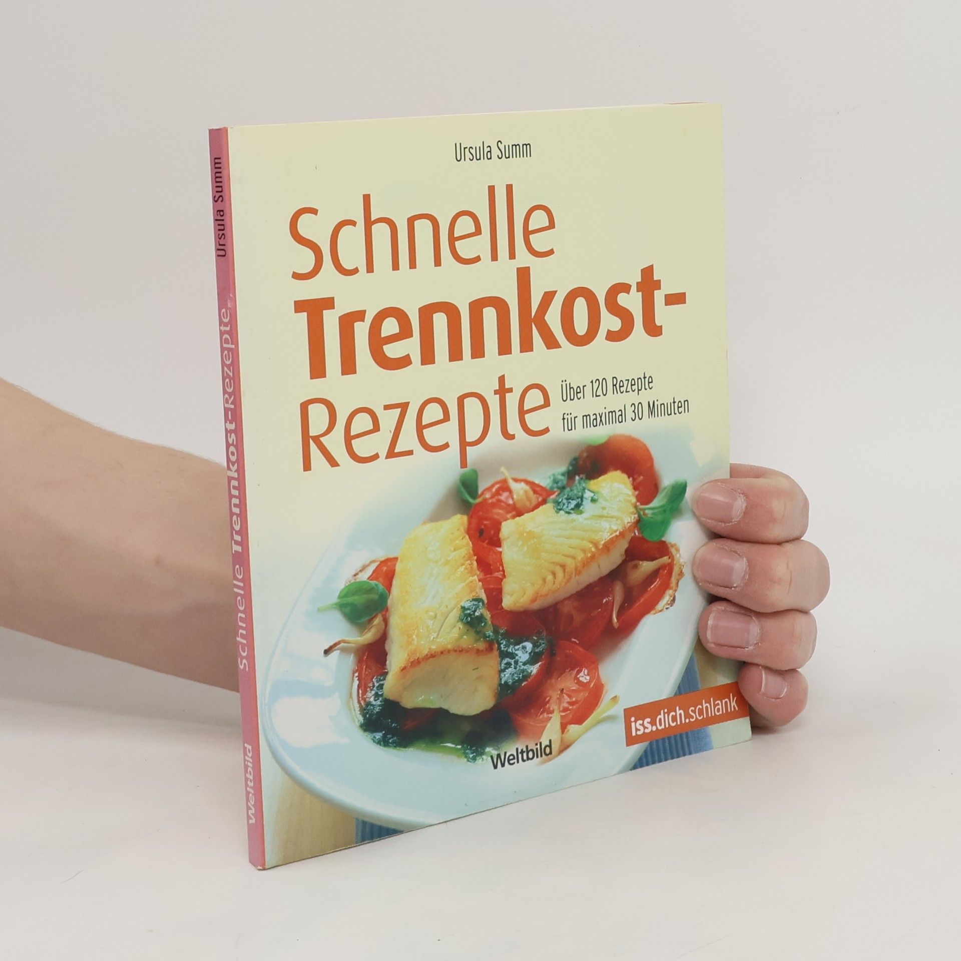 Ursula Summ Schnelle Trennkostrezepte