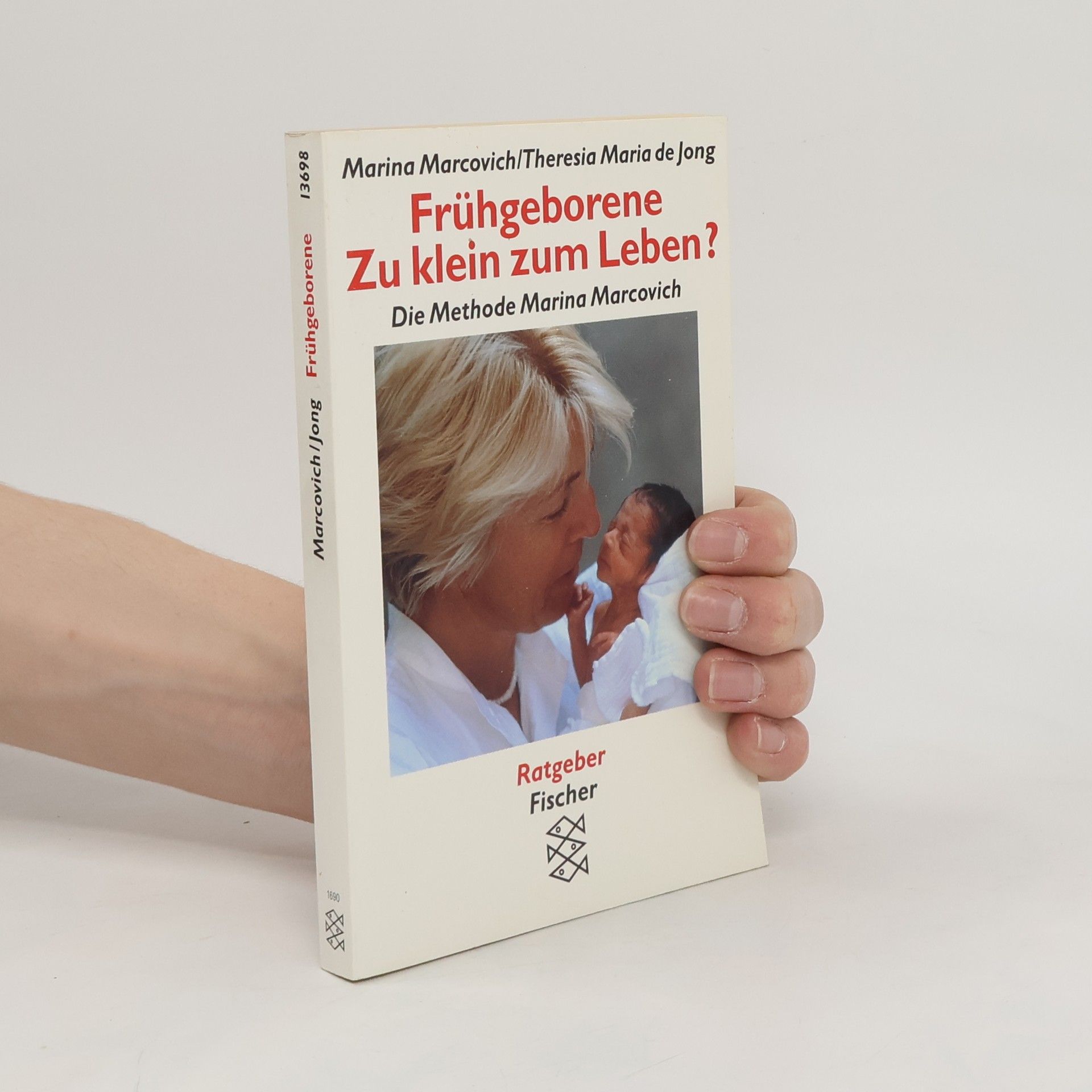 Marina Marcovich Frühgeborene - zu klein zum Leben?