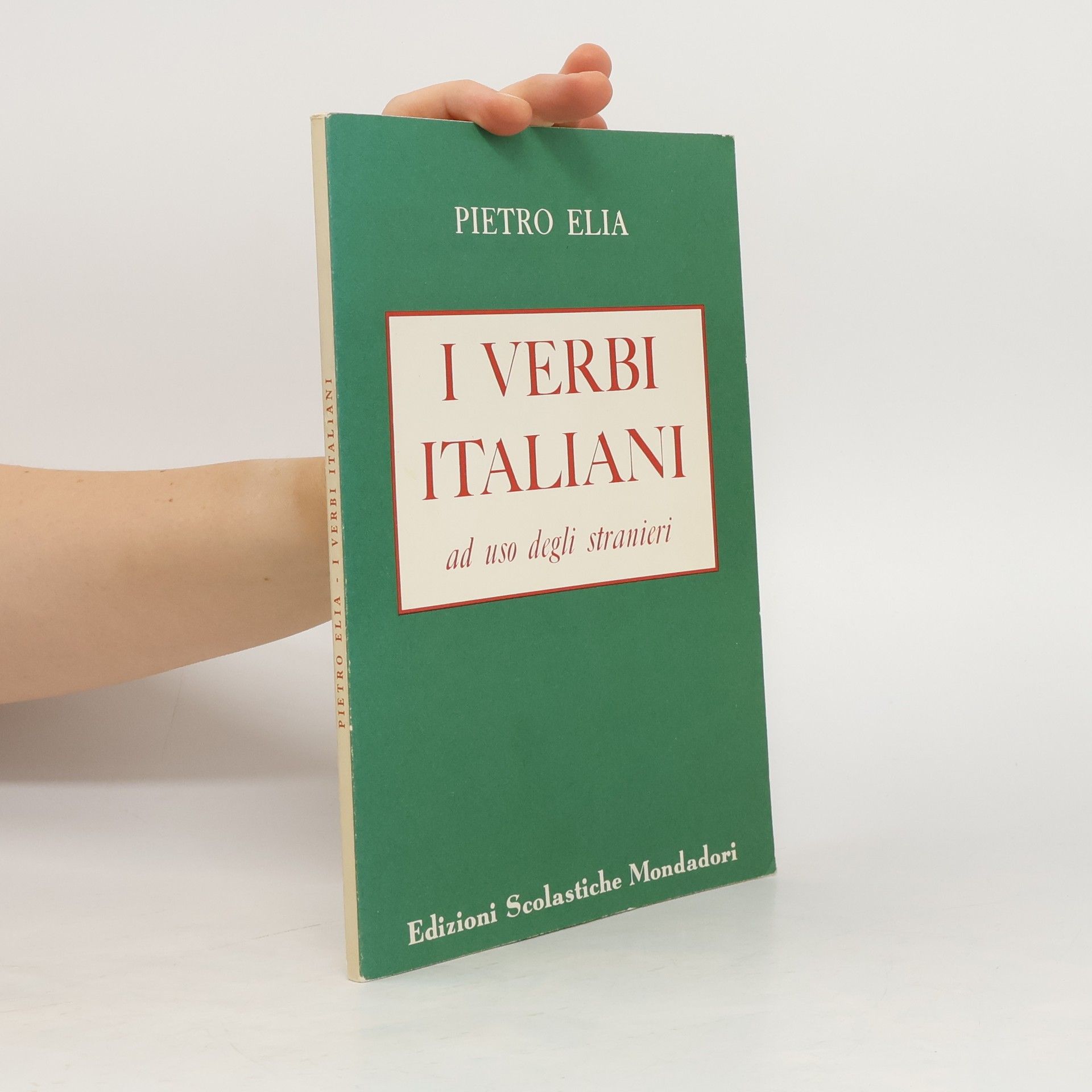 Pietro Elia I verbi Italiani ad uso degli stranieri