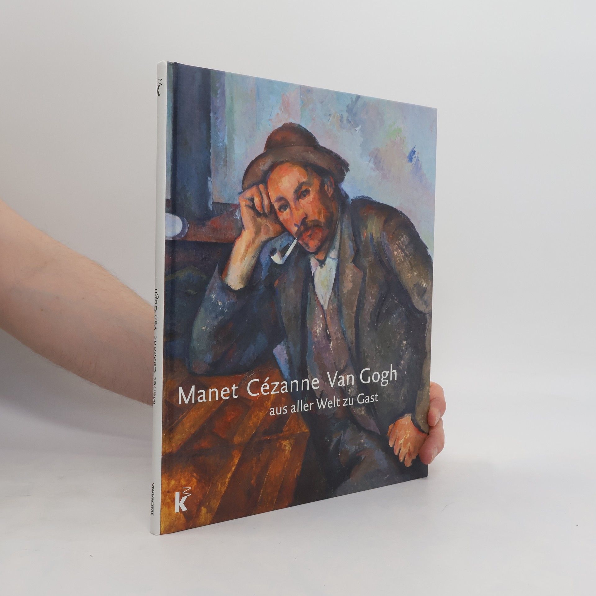 Autorenkollektiv Manet Cézanne Van Gogh aus aller Welt zu Gast
