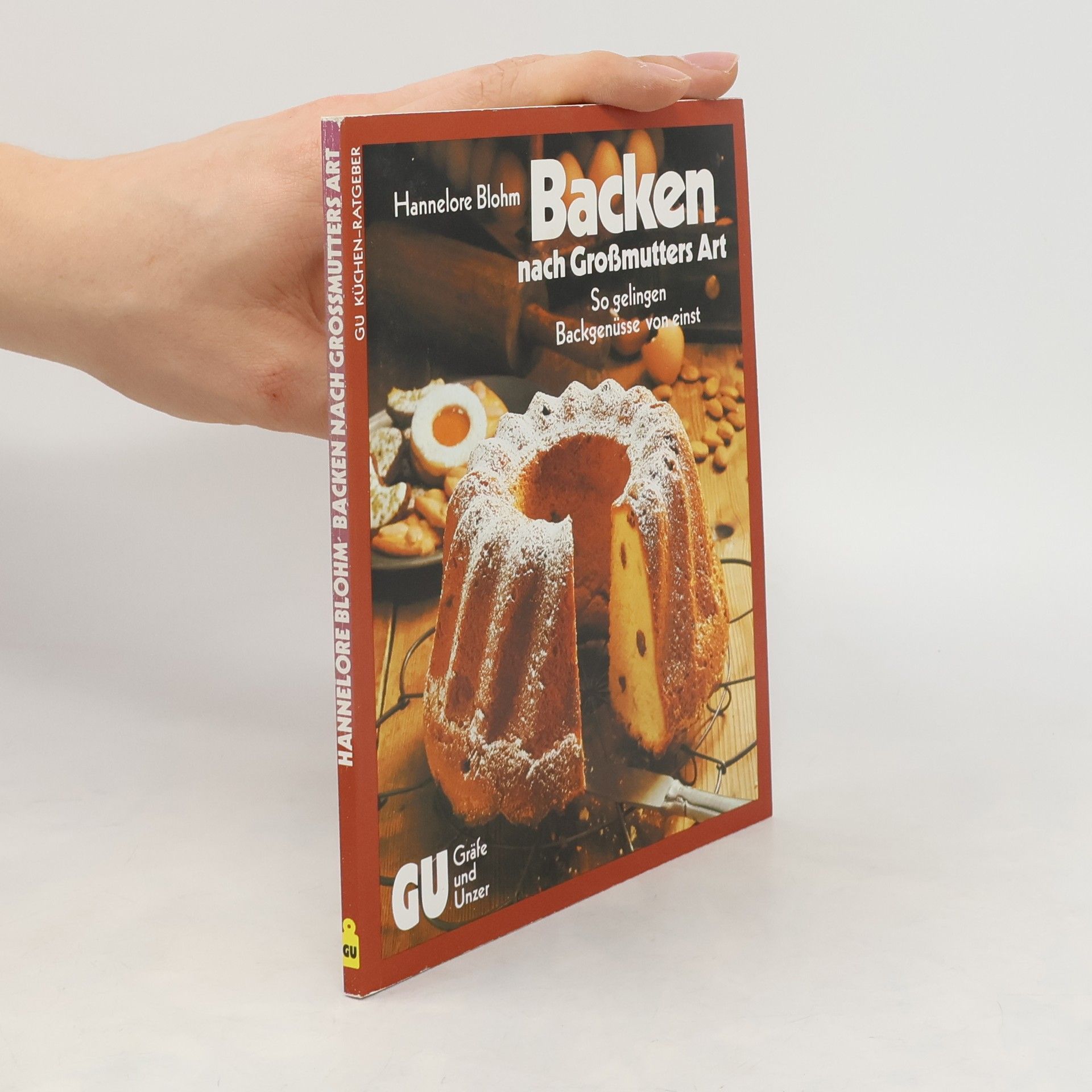 Hannelore Blohm Backen nach Grossmutters Art