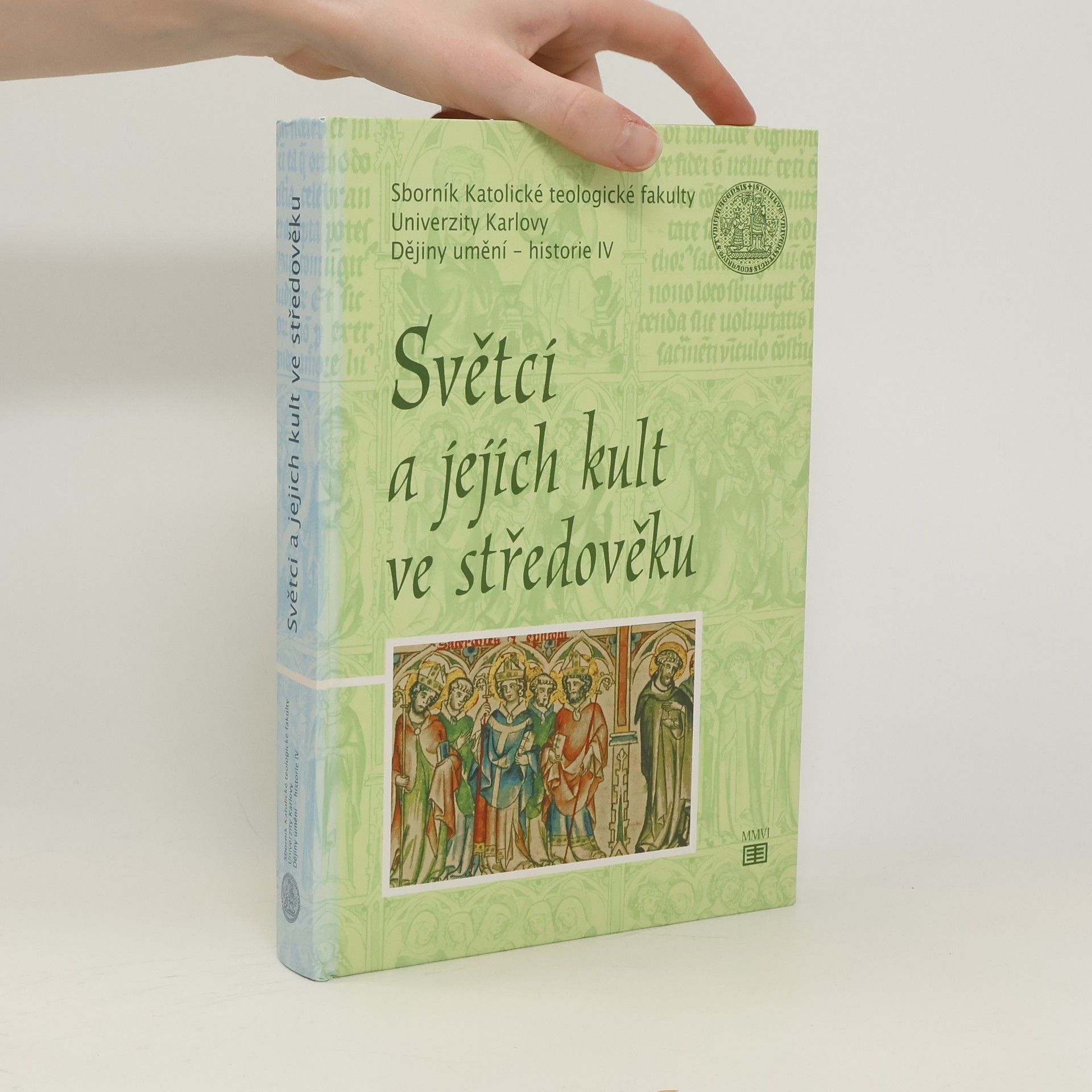 Hana Pátková Světci a jejich kult ve středověku