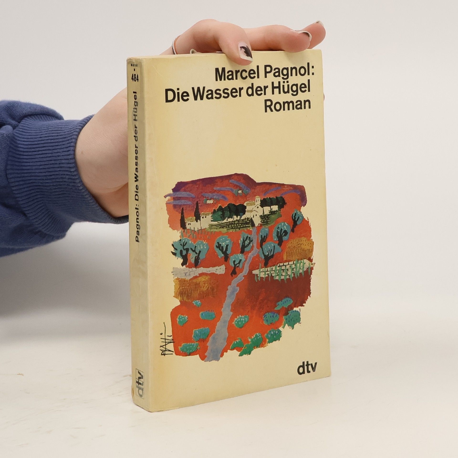 Marcel Pagnol Die Wasser der Hügel.