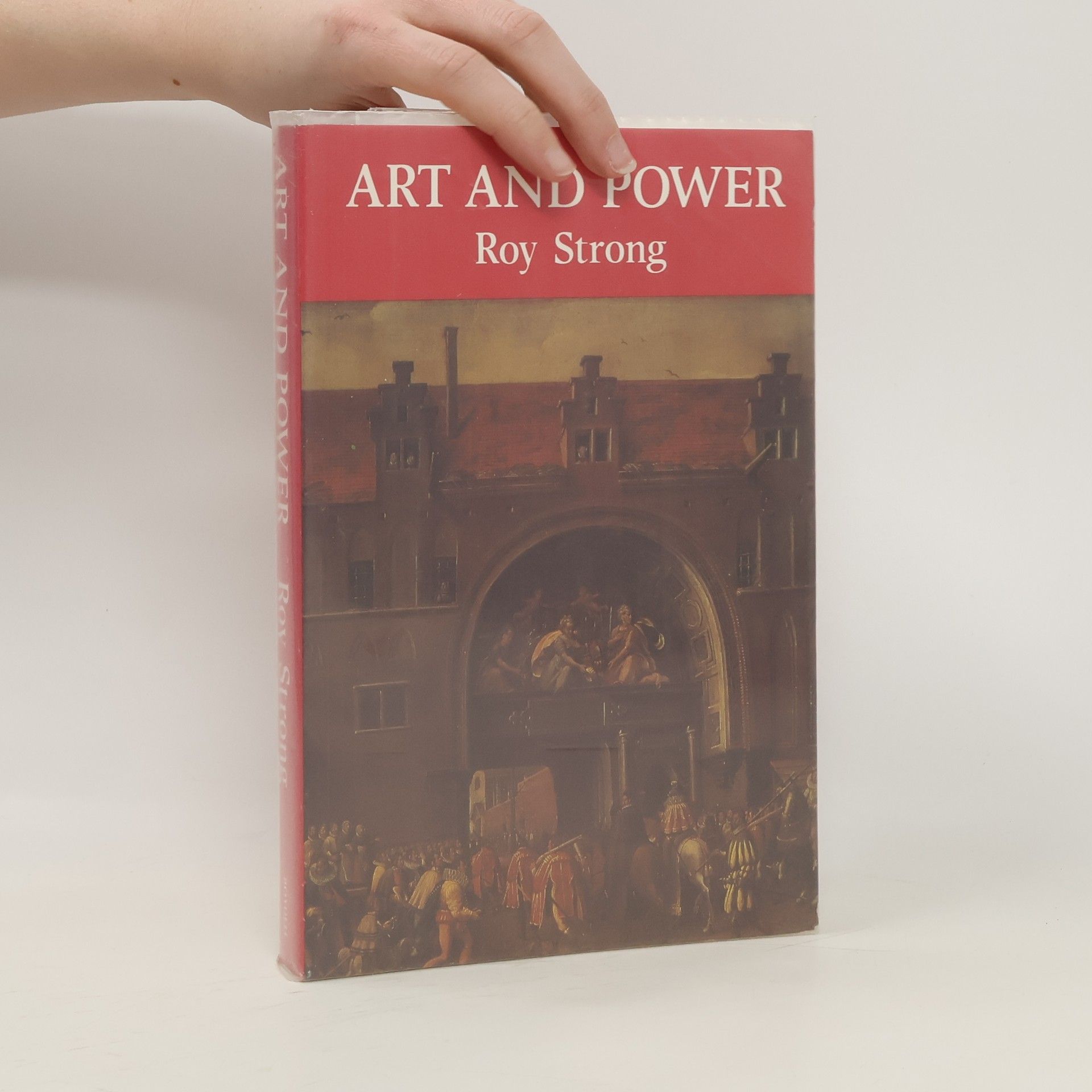 Roy Strong Art and Power