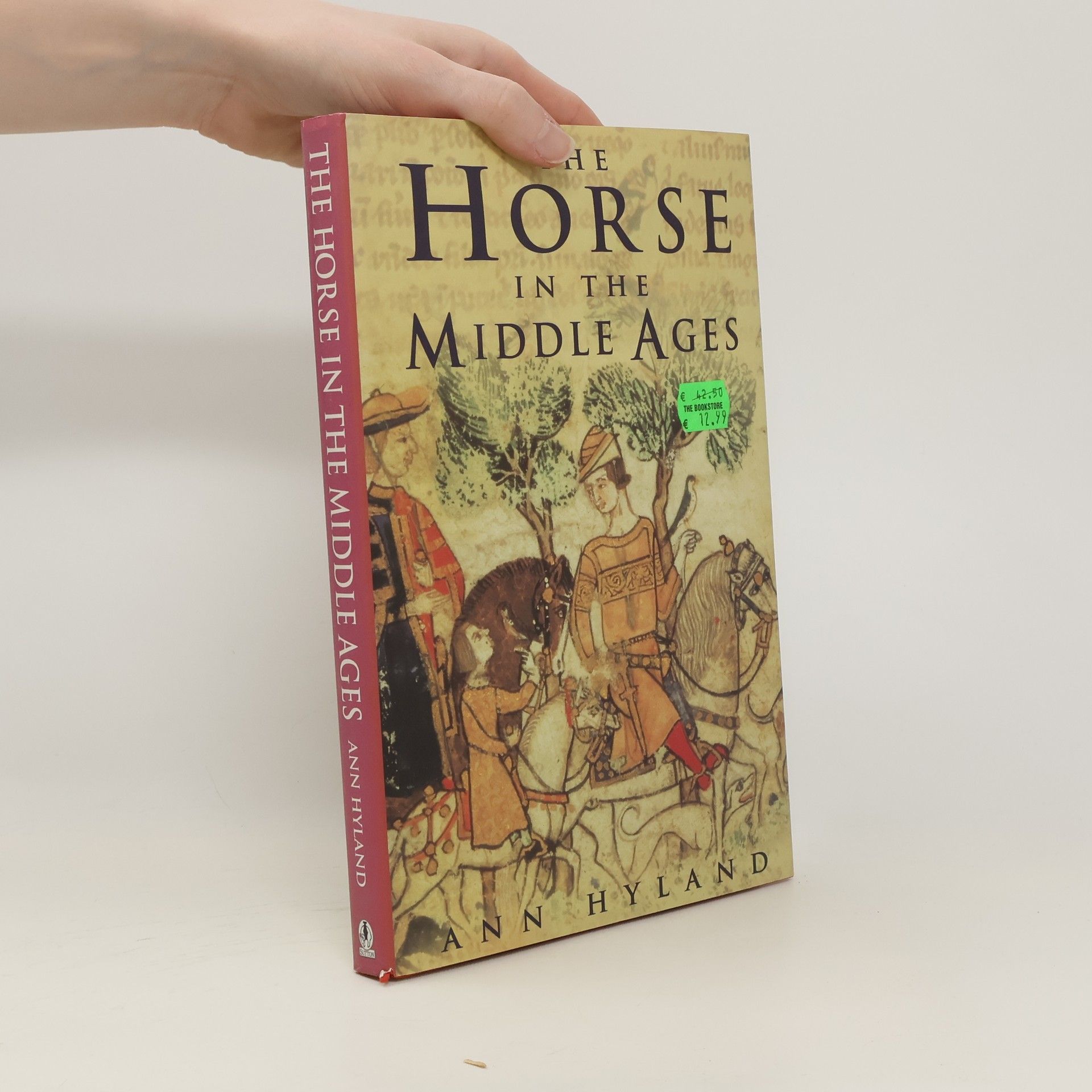 Ann Hyland The Horse in the Middle Ages
