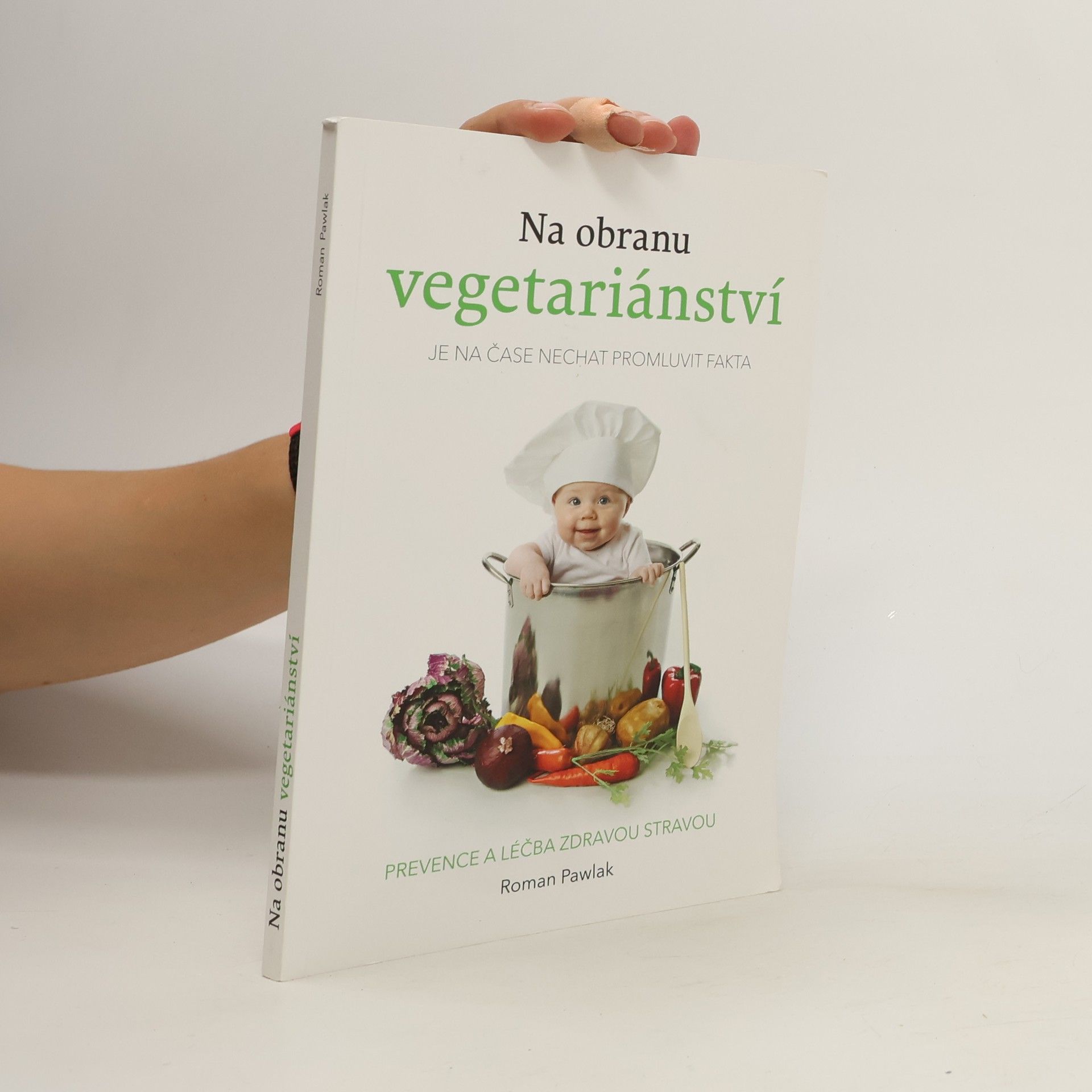 Roman Pawlak Na obranu vegetariánství